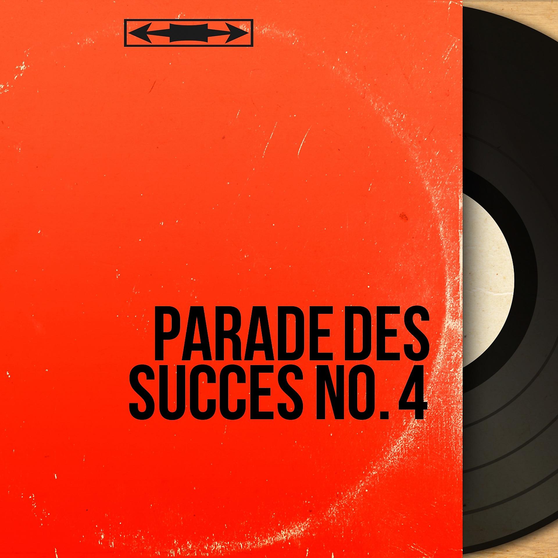 Постер альбома Parade des succès no. 4