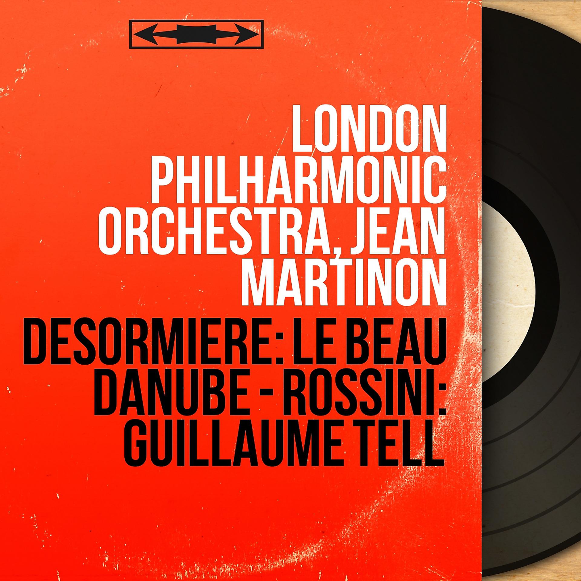 Постер альбома Désormière: Le beau Danube - Rossini: Guillaume Tell