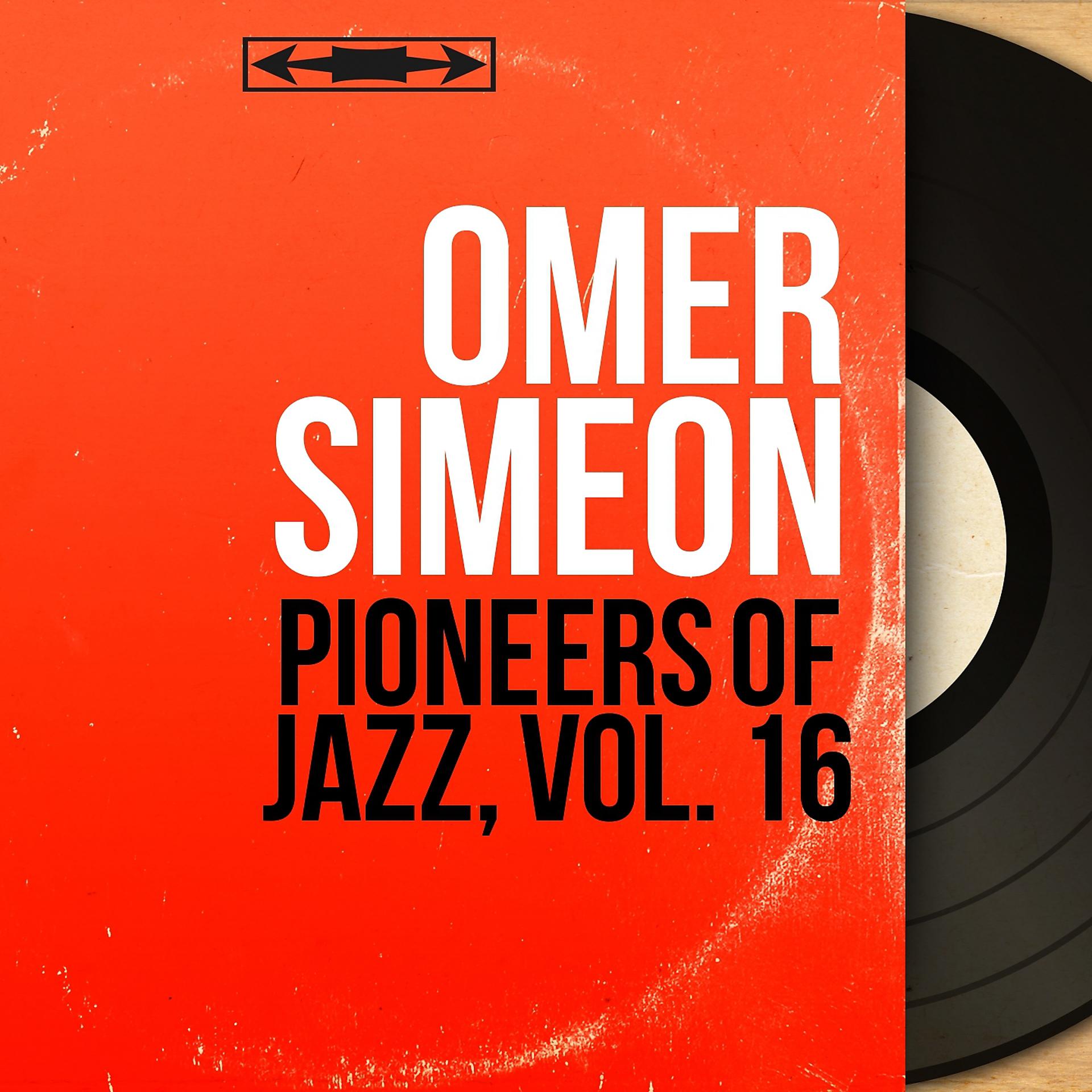 Постер альбома Pioneers of Jazz, Vol. 16