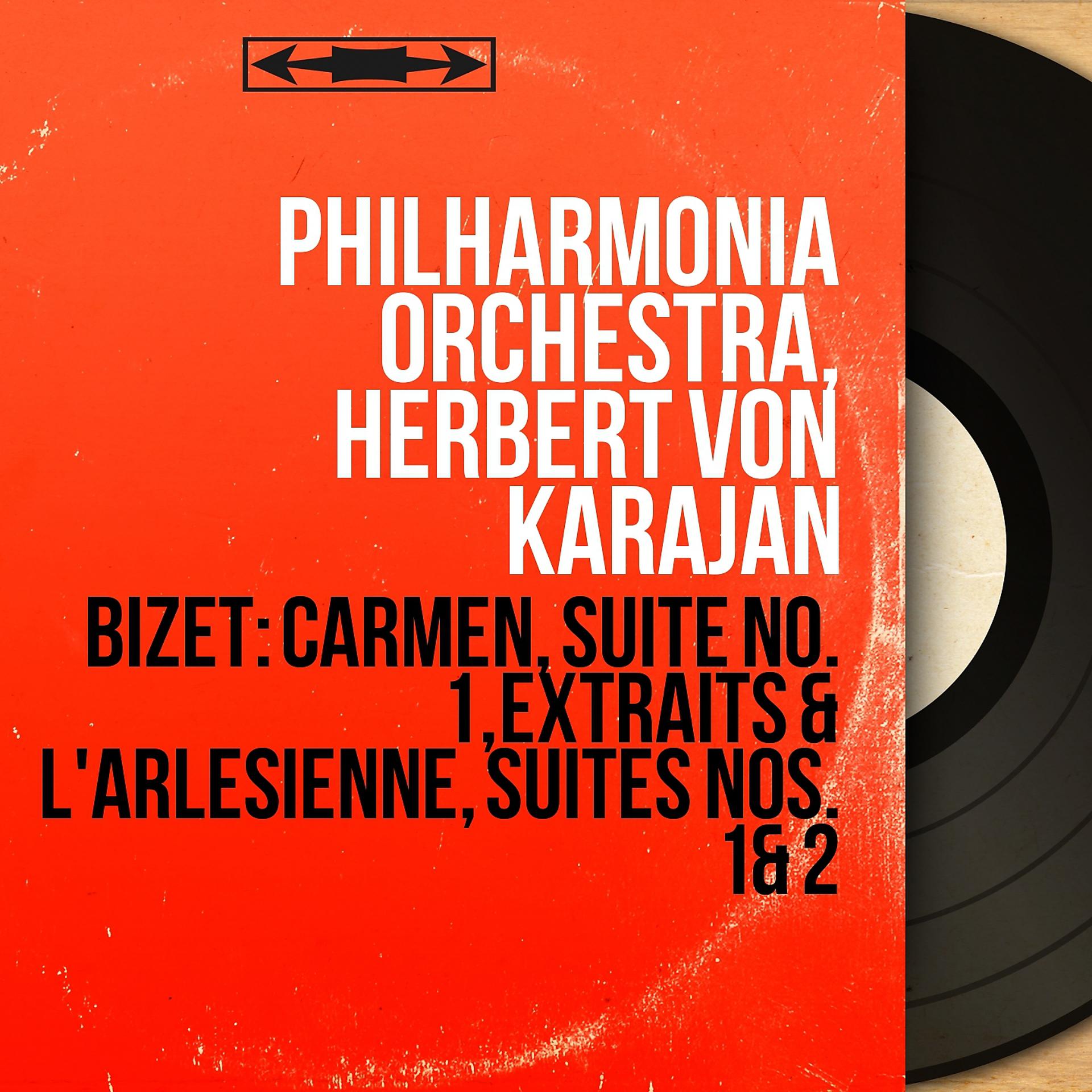Постер альбома Bizet: Carmen, suite No. 1, Extraits & L'Arlésienne, suites Nos. 1 & 2