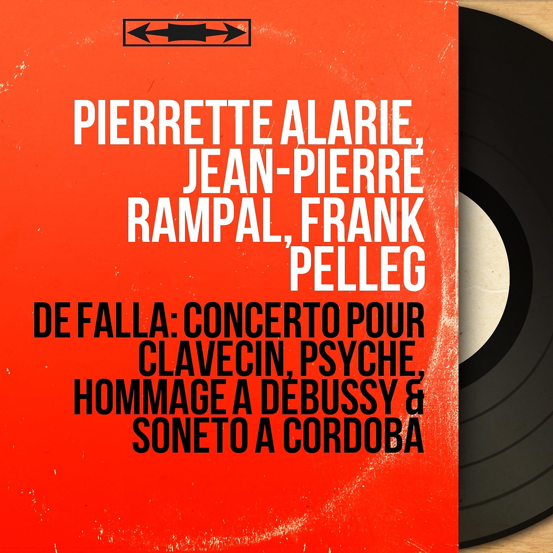 Постер альбома De Falla: Concerto pour clavecin, Psyché, Hommage à Debussy & Soneto a Córdoba
