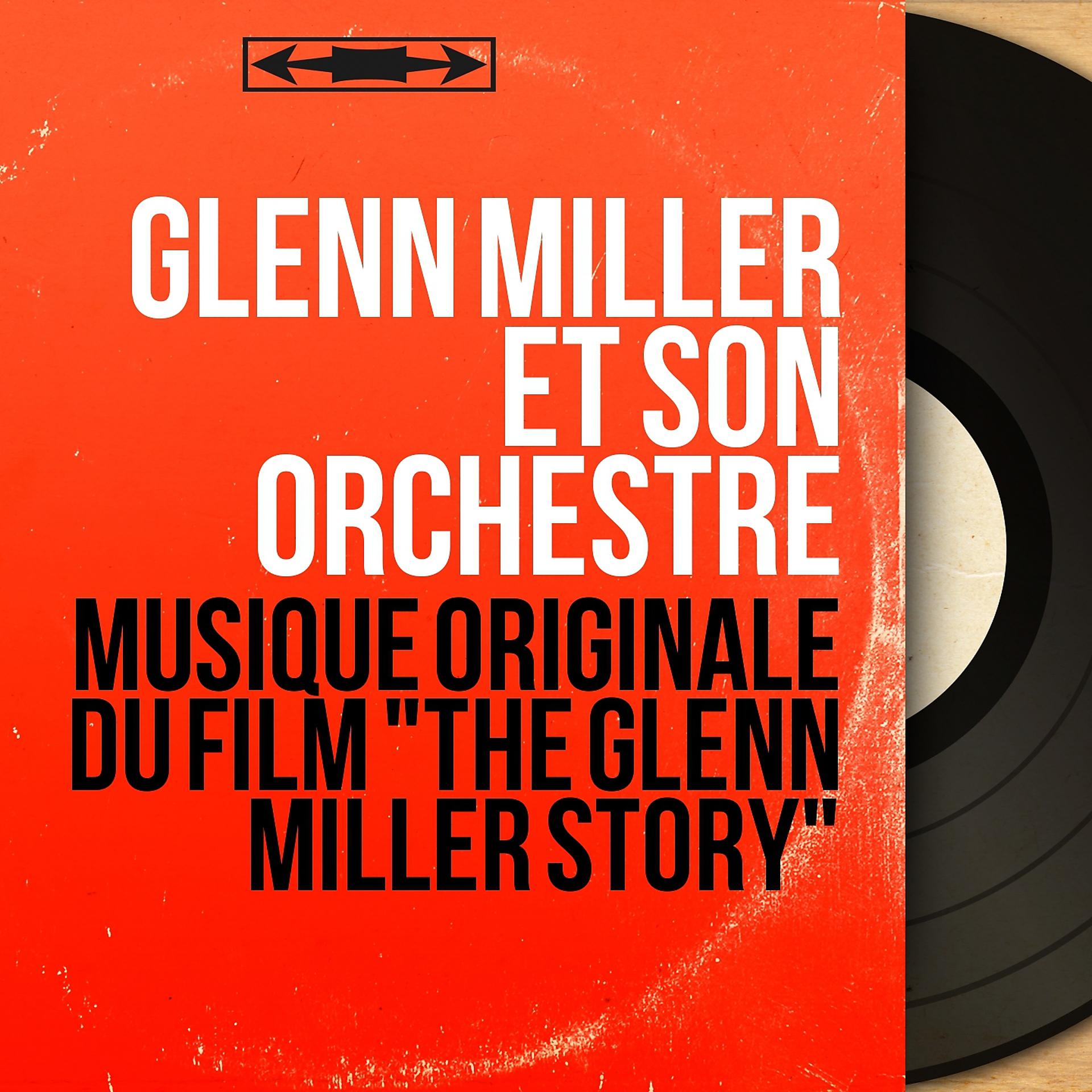 Постер альбома Musique originale du film "The Glenn Miller Story"