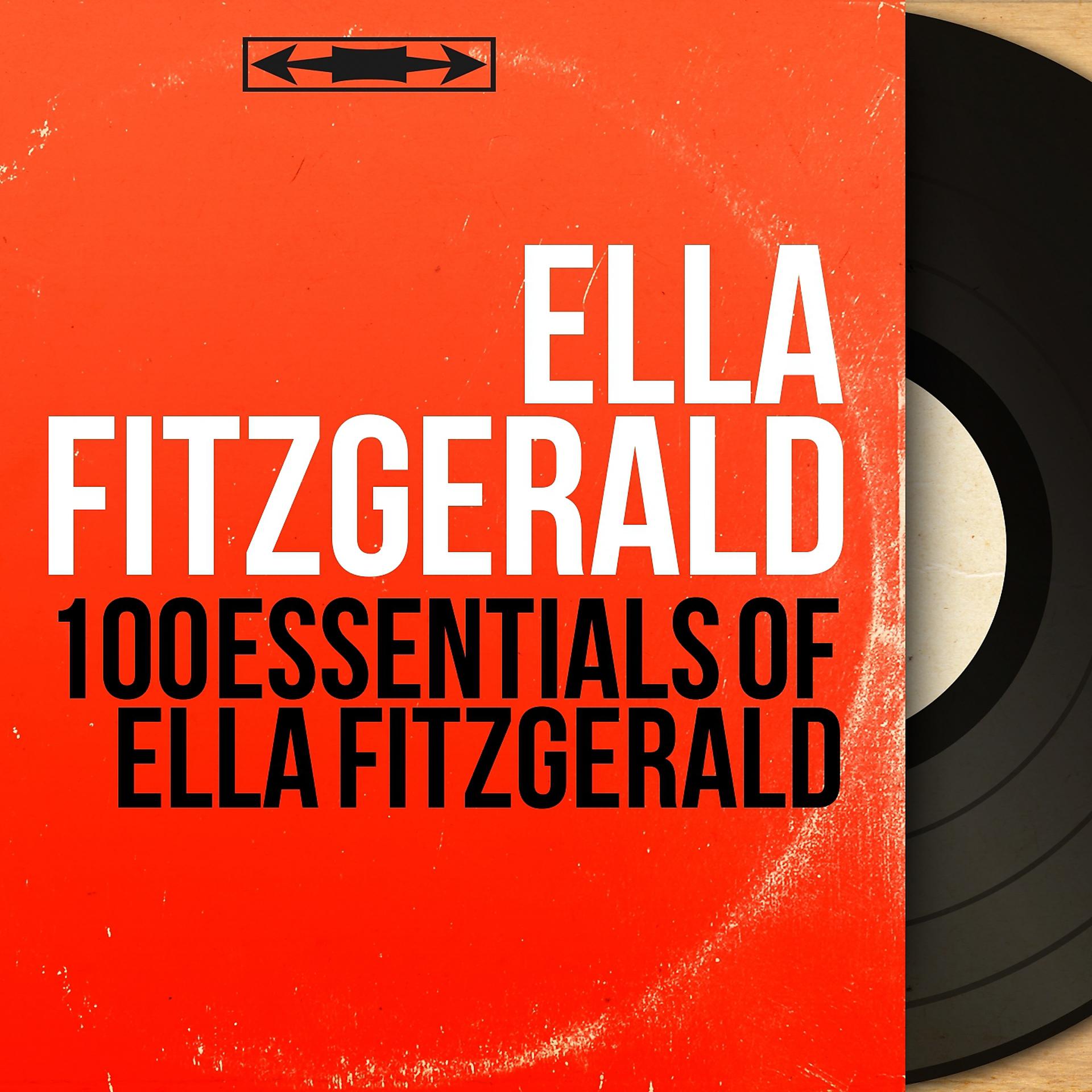 Постер альбома 100 Essentials of Ella Fitzgerald