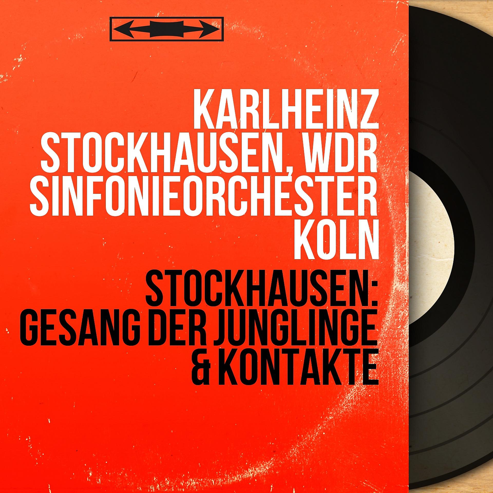 Постер альбома Stockhausen: Gesang der Jünglinge & Kontakte