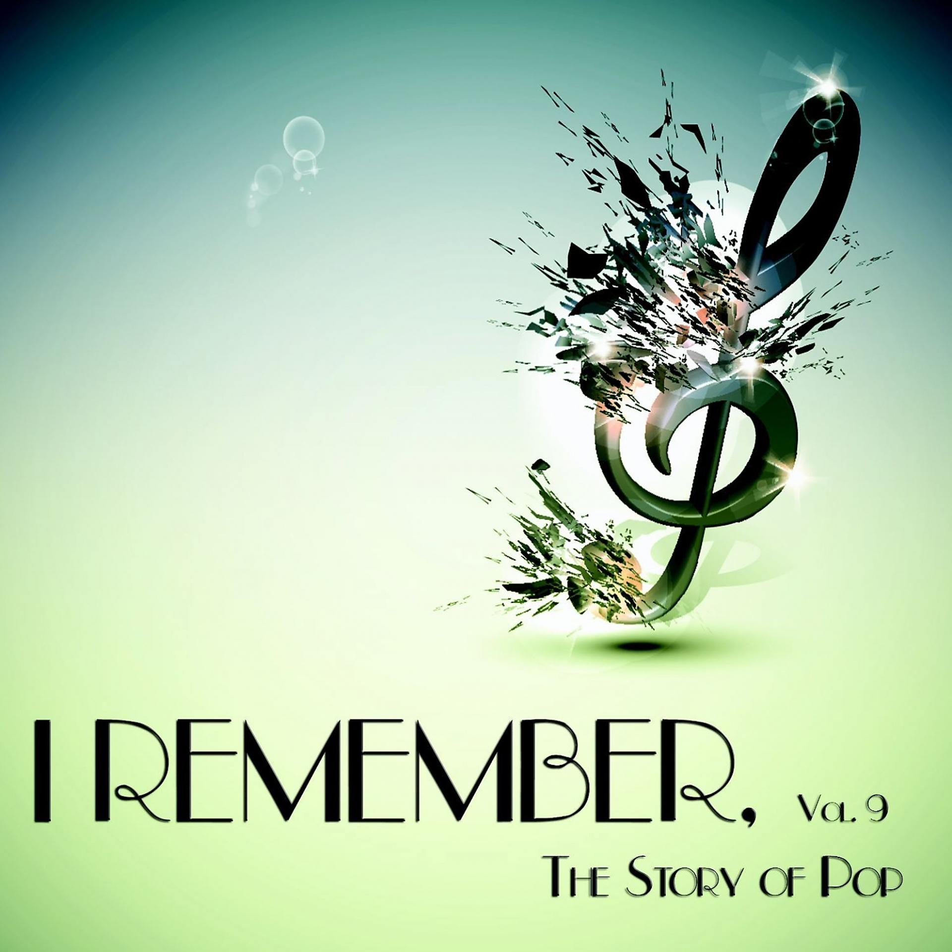 Постер альбома I Remember, Vol. 9 - The Story of Pop