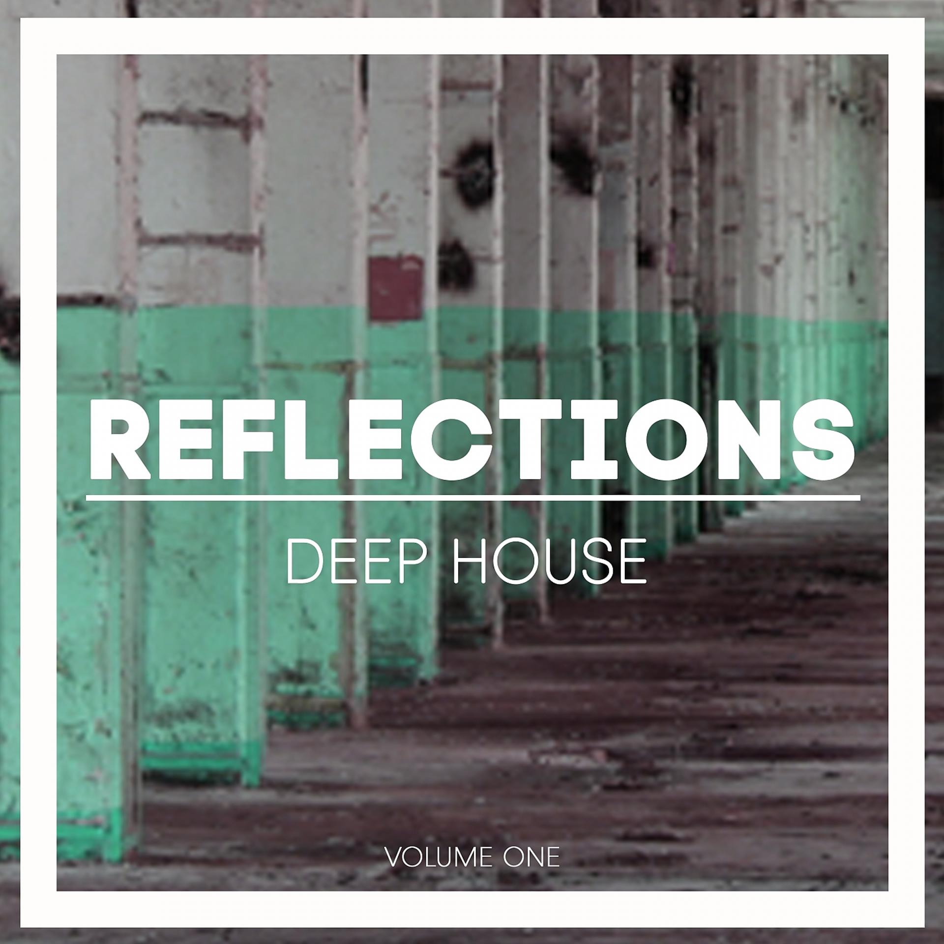 Постер альбома Reflections Deep House, Vol. 1