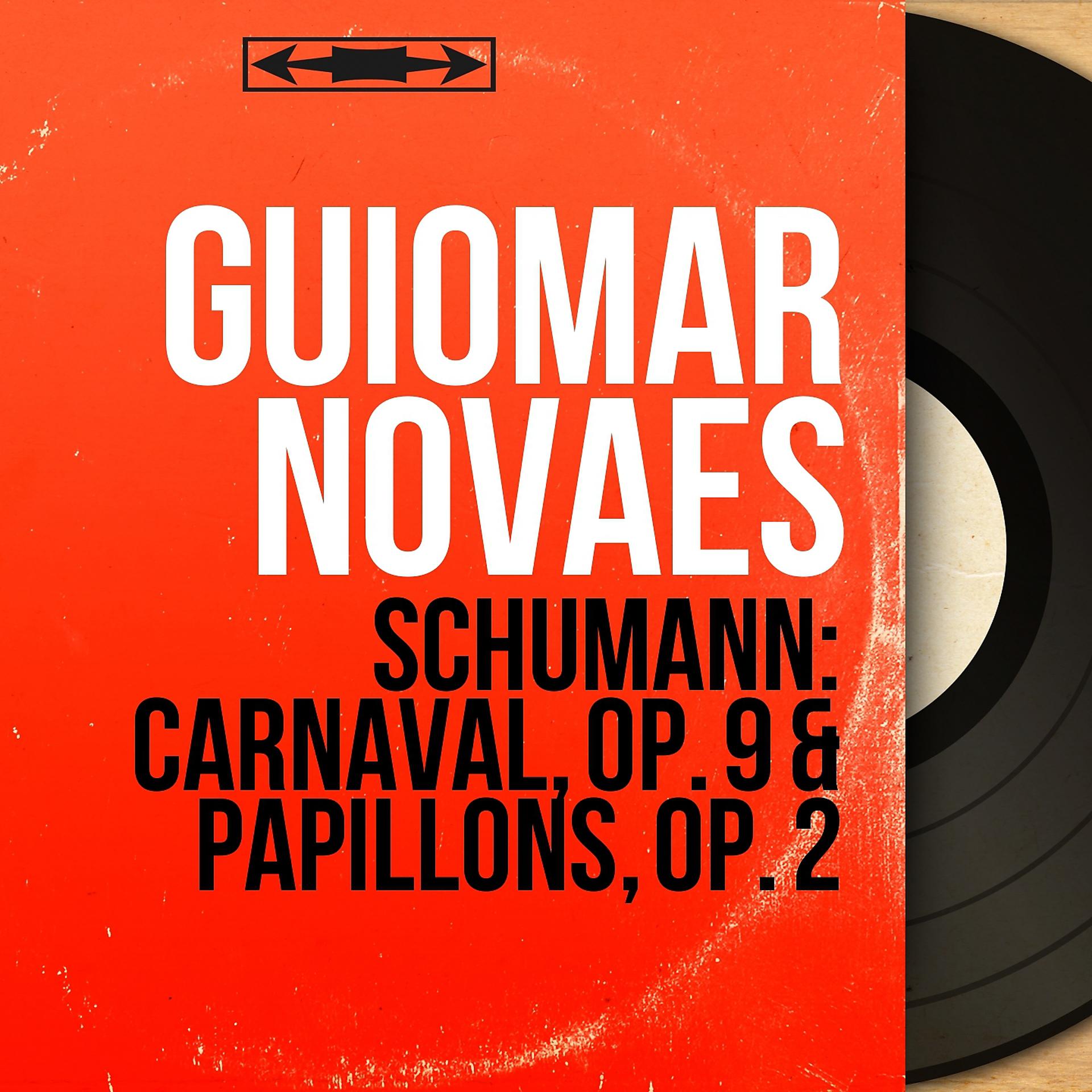 Постер альбома Schumann: Carnaval, Op. 9 & Papillons, Op. 2