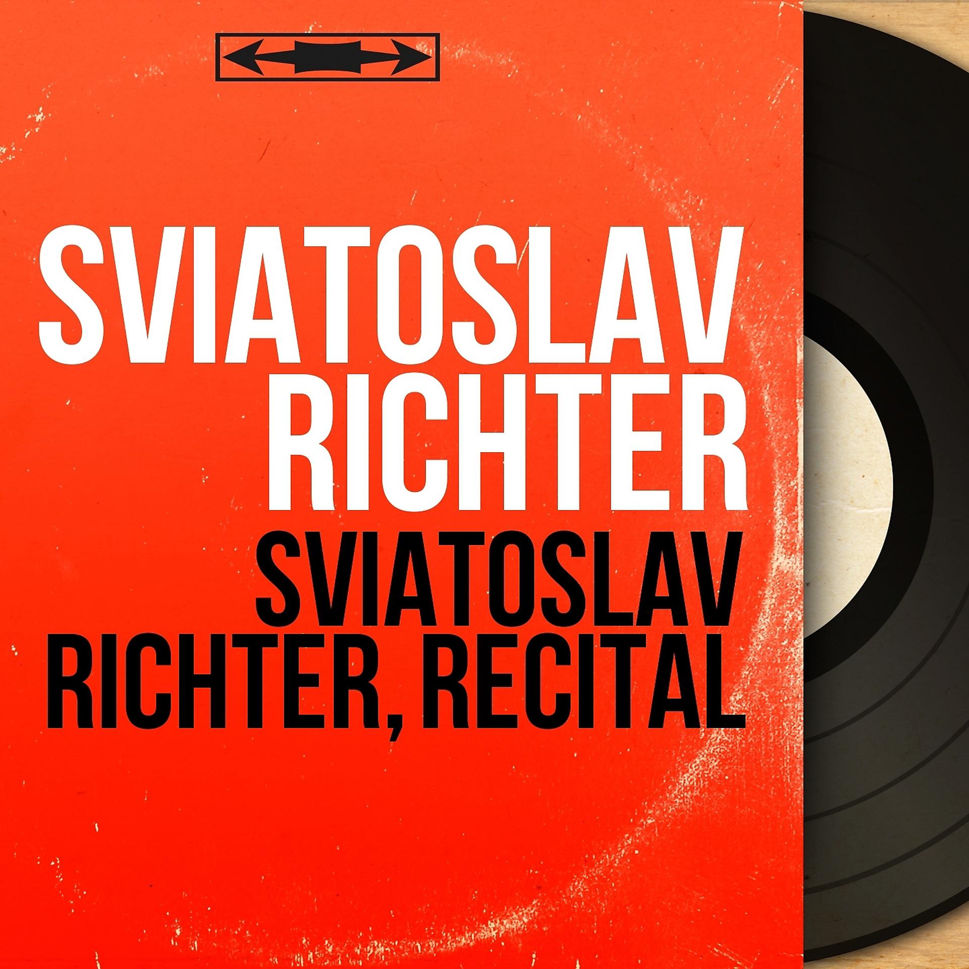 Постер альбома Sviatoslav Richter, récital