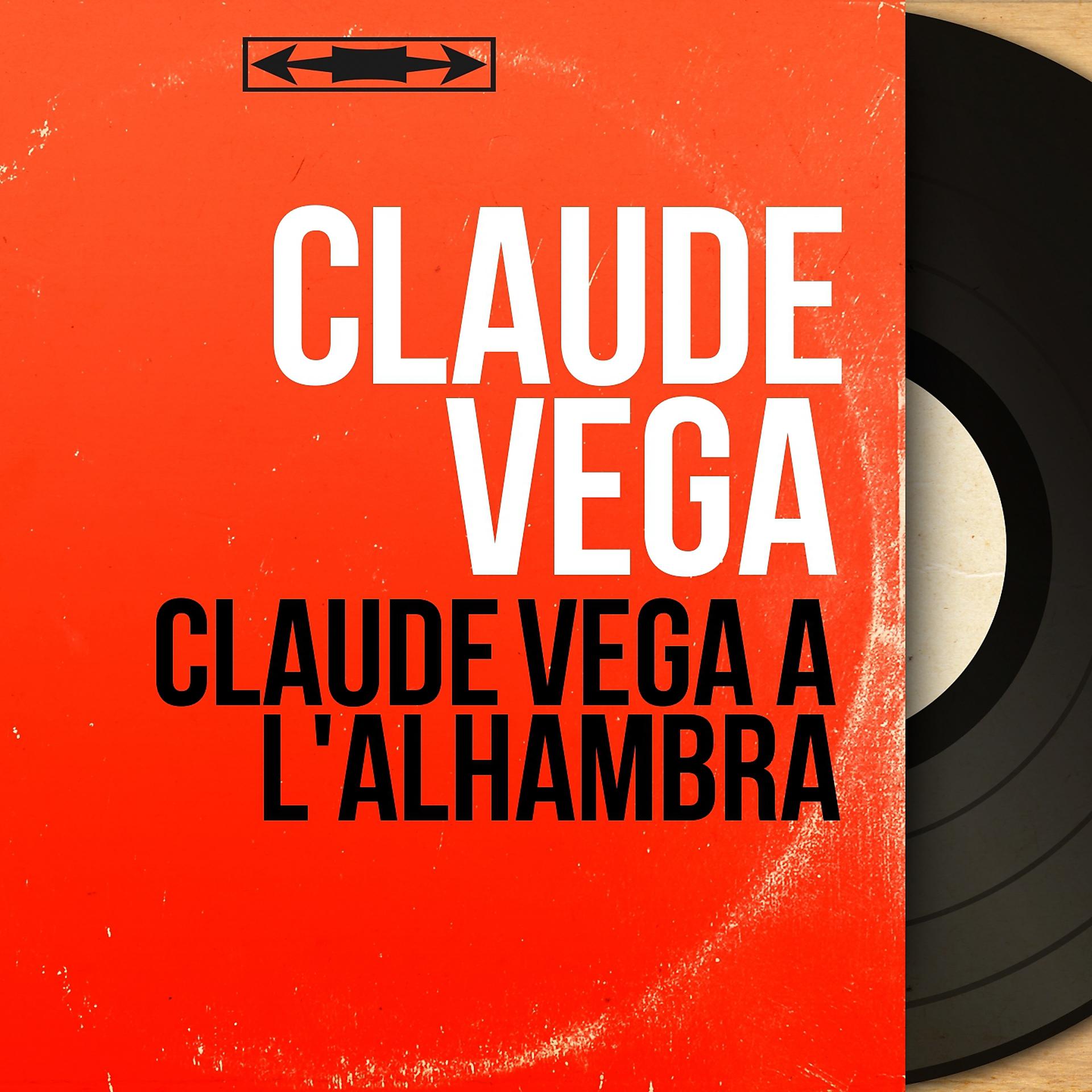 Постер альбома Claude Vega à l'Alhambra
