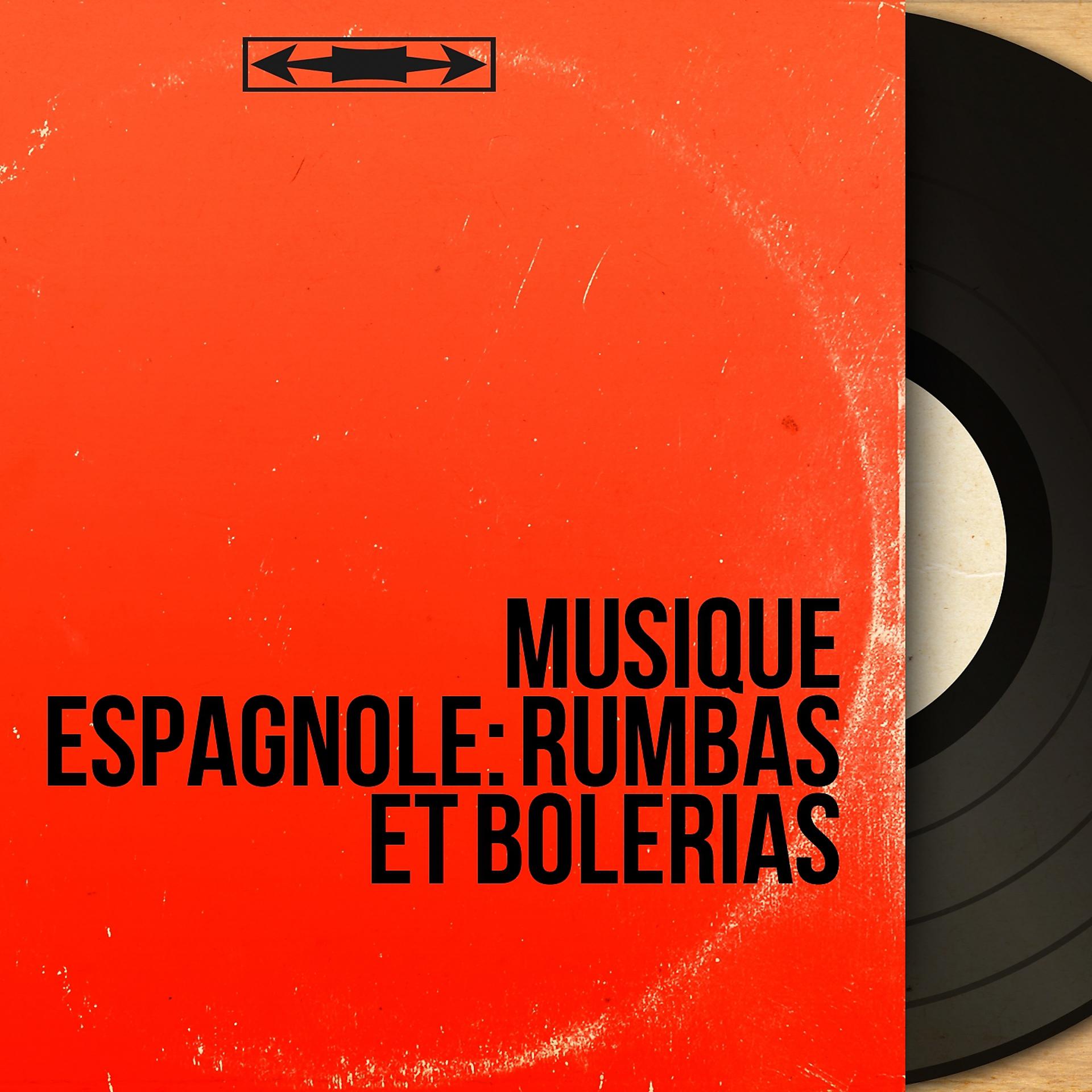 Постер альбома Musique espagnole: Rumbas et bolerias