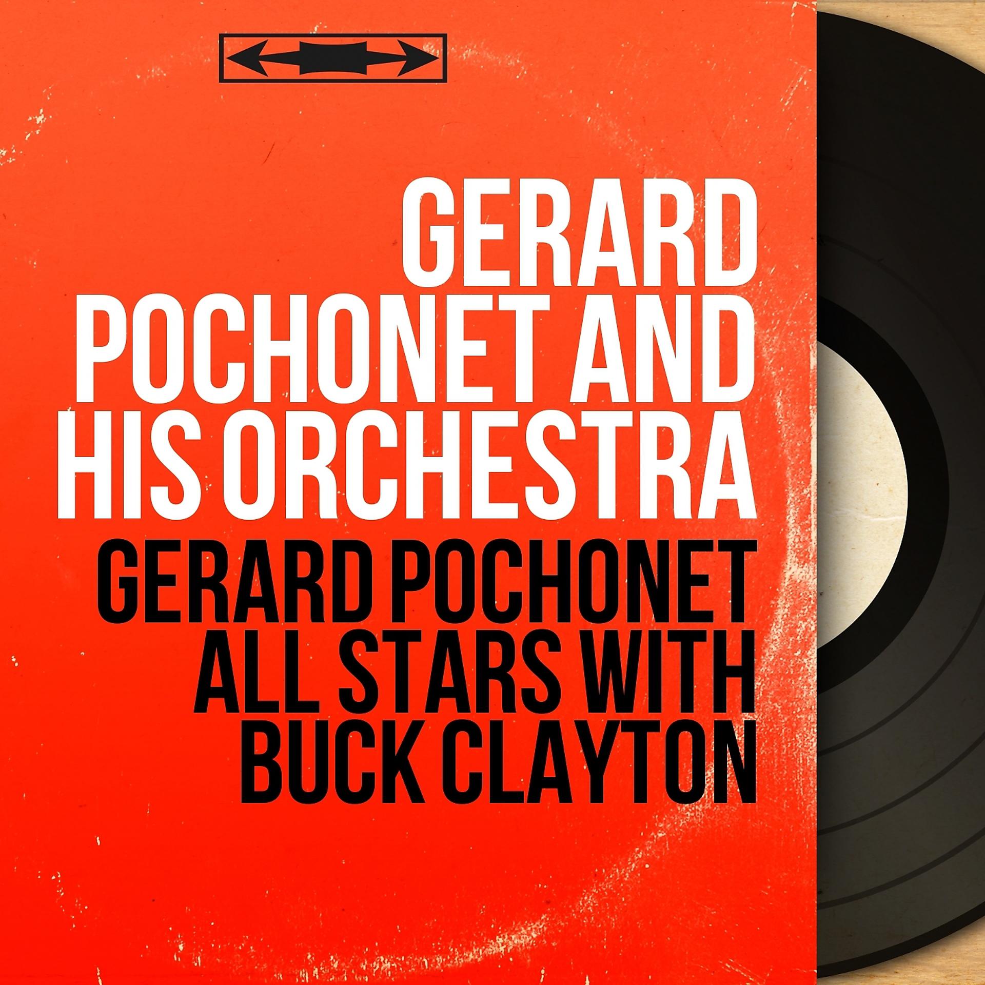 Постер альбома Gérard Pochonet All Stars With Buck Clayton