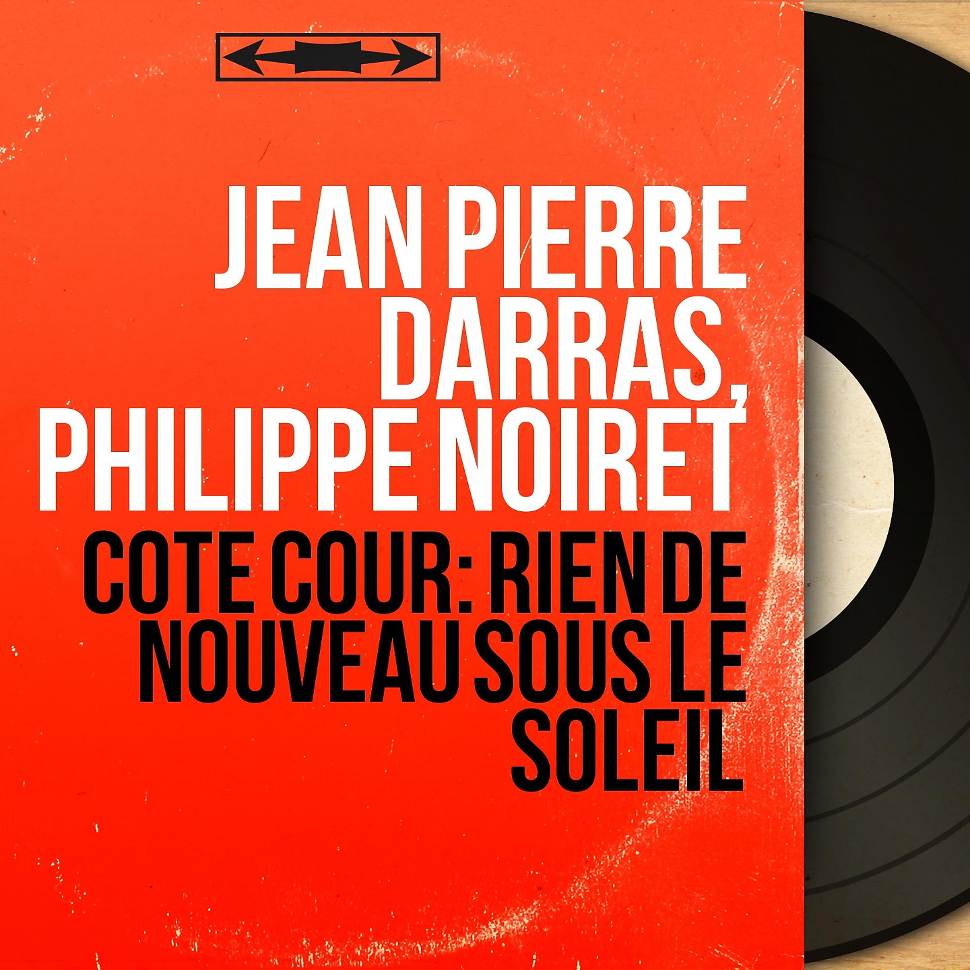 Постер альбома Côté cour: Rien de nouveau sous le soleil