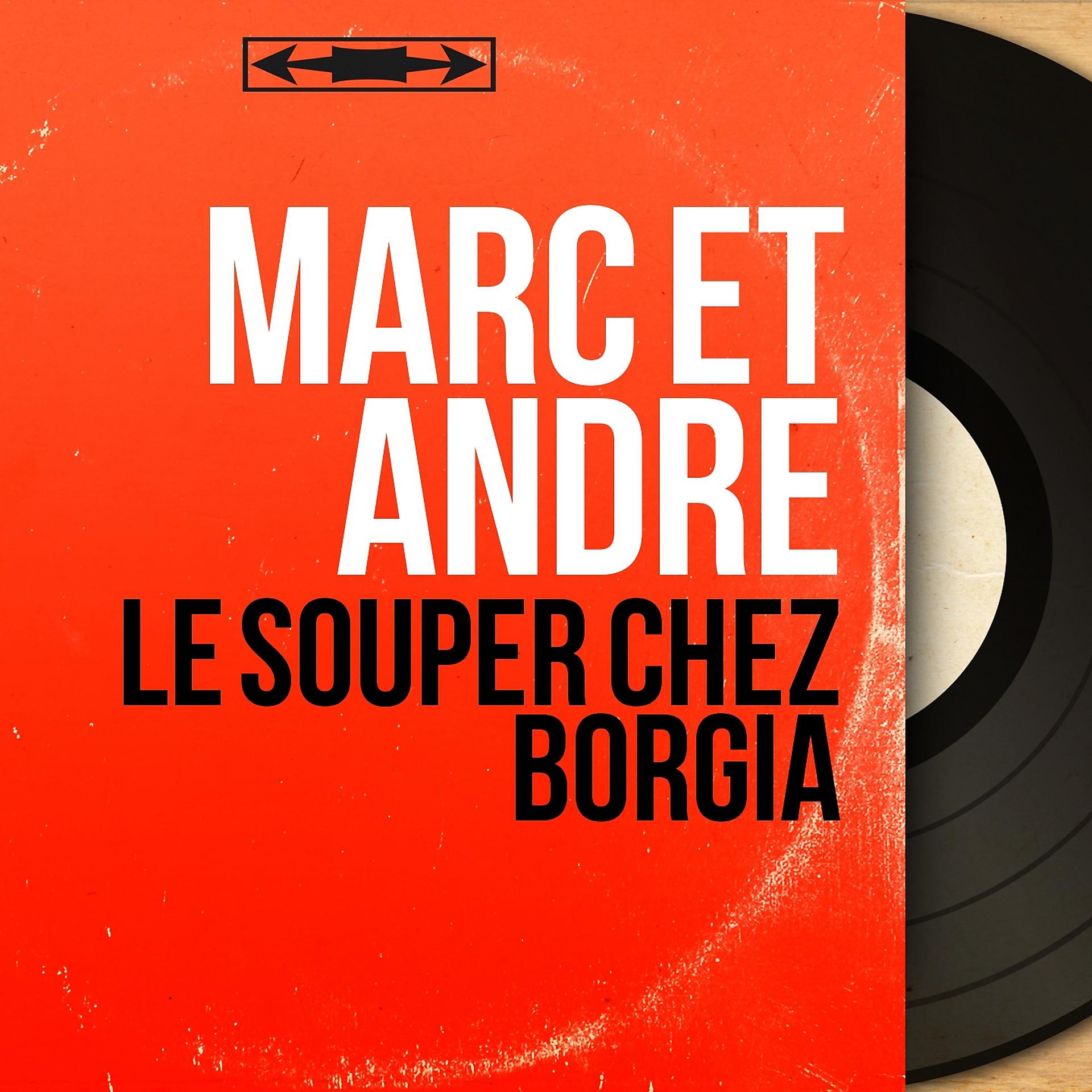 Постер альбома Le souper chez Borgia
