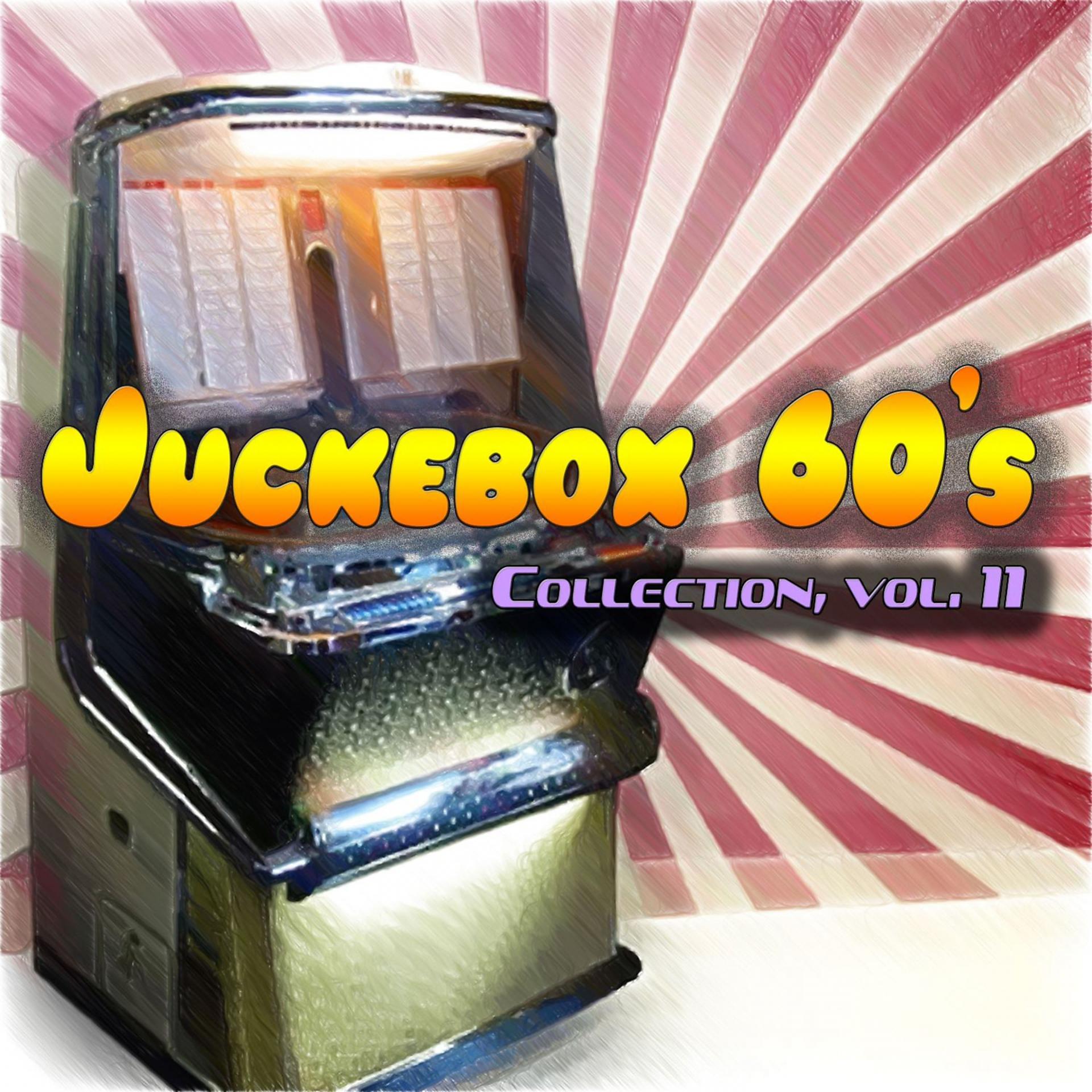 Постер альбома Juckebox 60's Collection, Vol. 11