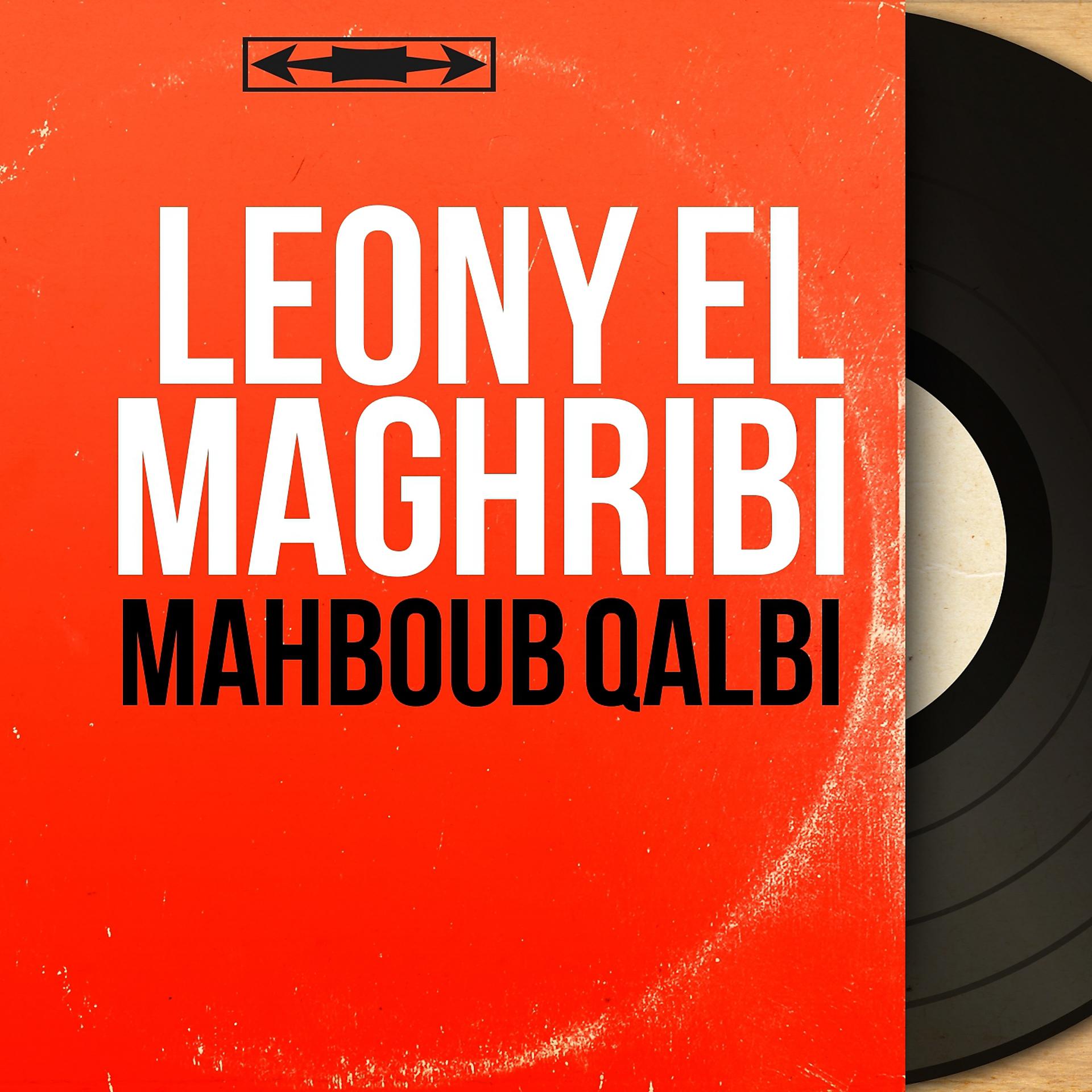 Постер альбома Mahboub Qalbi