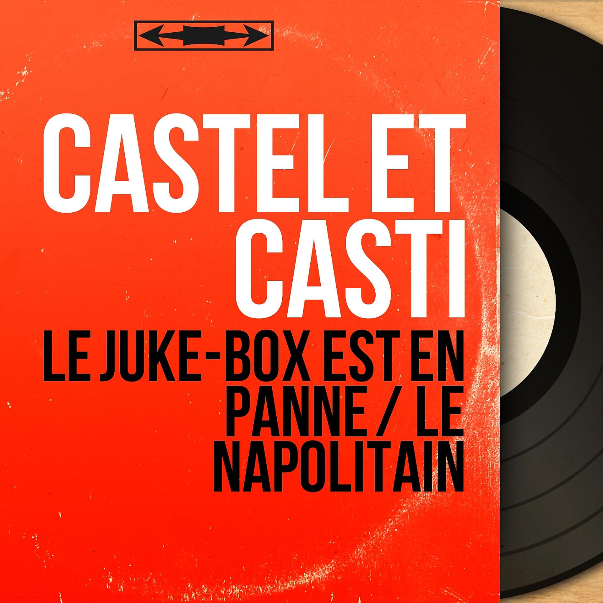 Постер альбома Le Juke-Box est en panne / Le napolitain