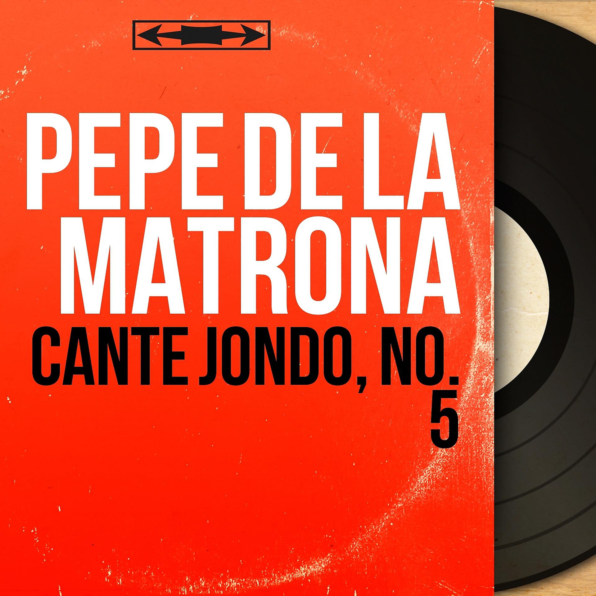 Постер альбома Cante Jondo, No. 5