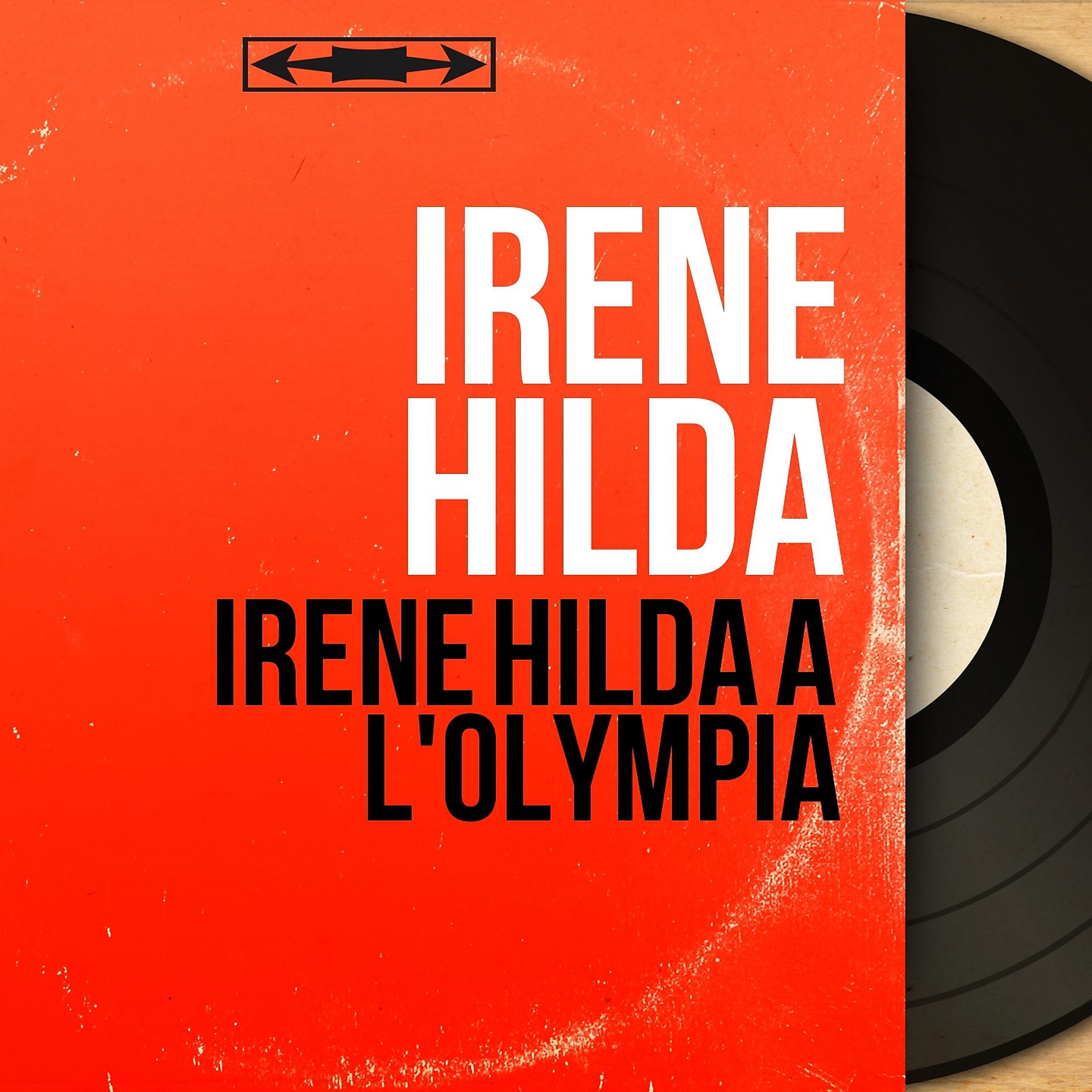 Постер альбома Irène Hilda à l'Olympia