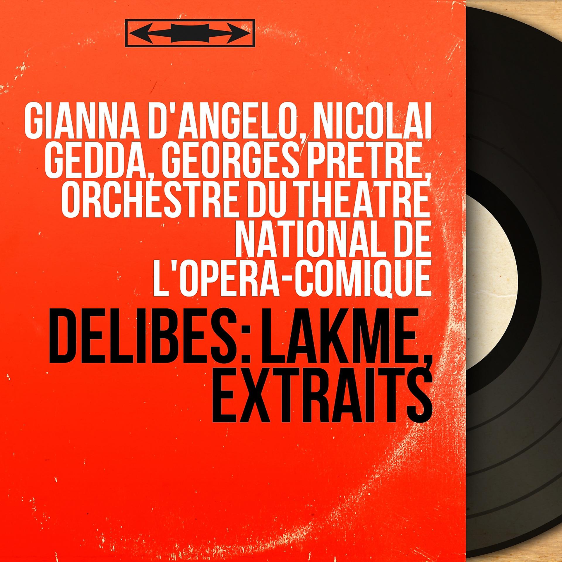 Постер альбома Delibes: Lakmé, extraits