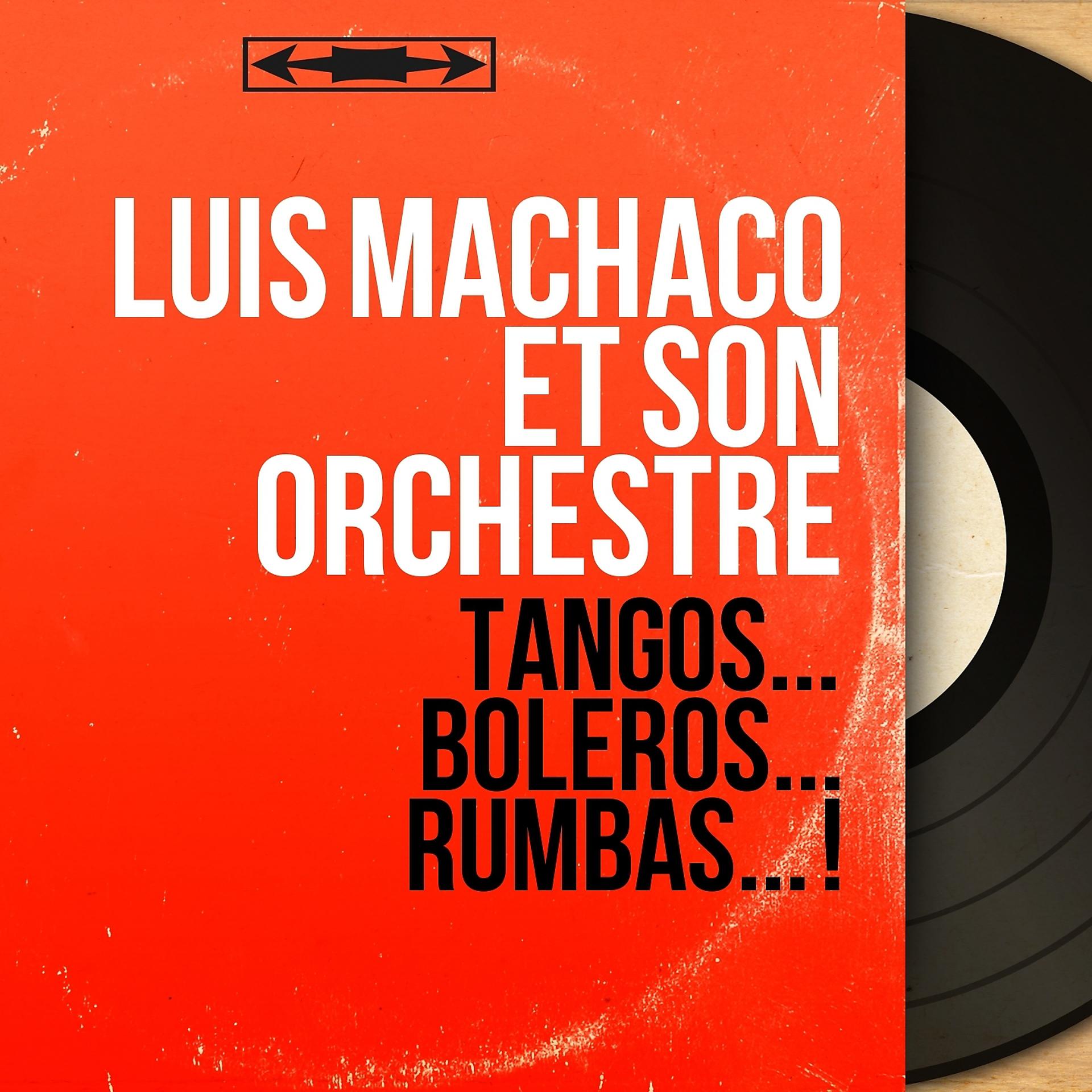 Постер альбома Tangos... Boléros... Rumbas... !