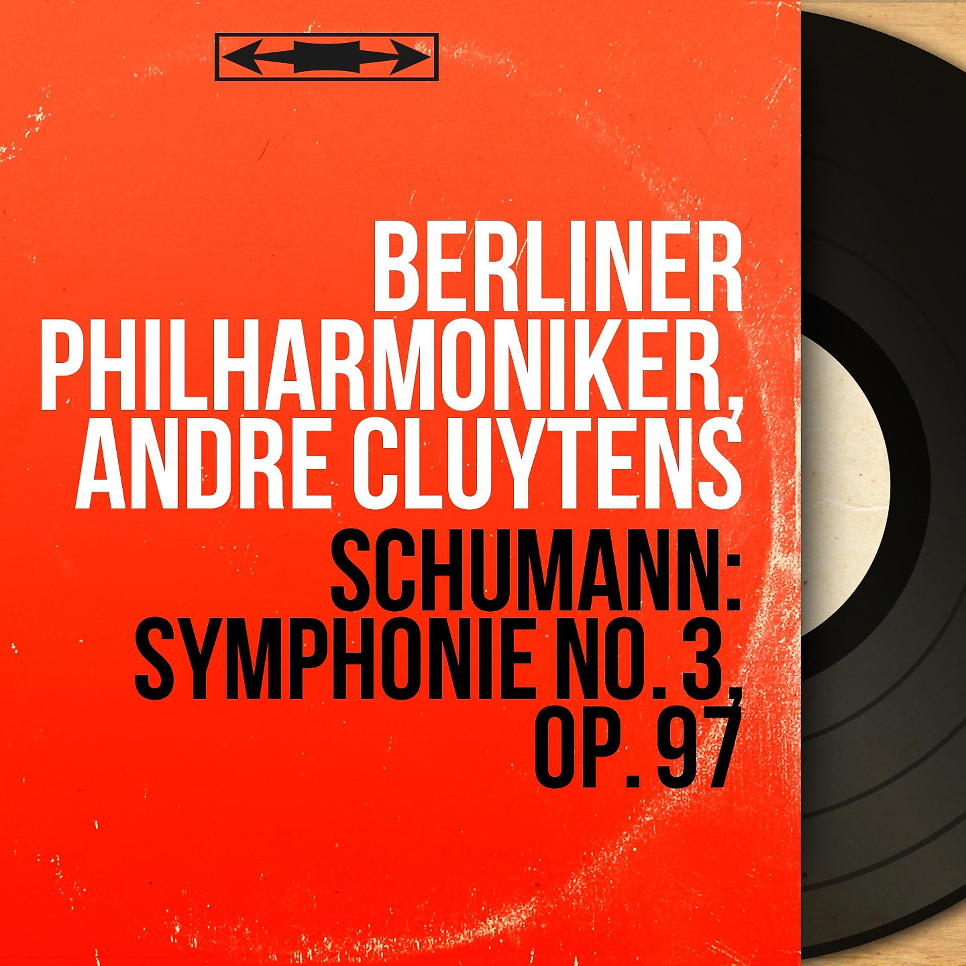 Постер альбома Schumann: Symphonie No. 3, Op. 97