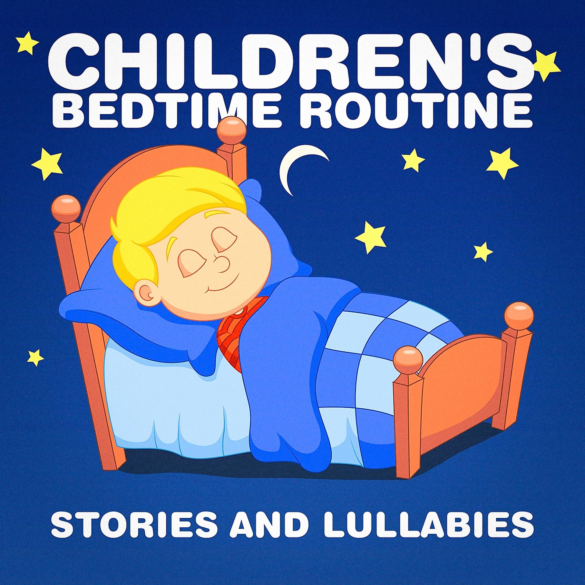 Постер альбома Children's Bedtime Routine (Stories and Lullabies)
