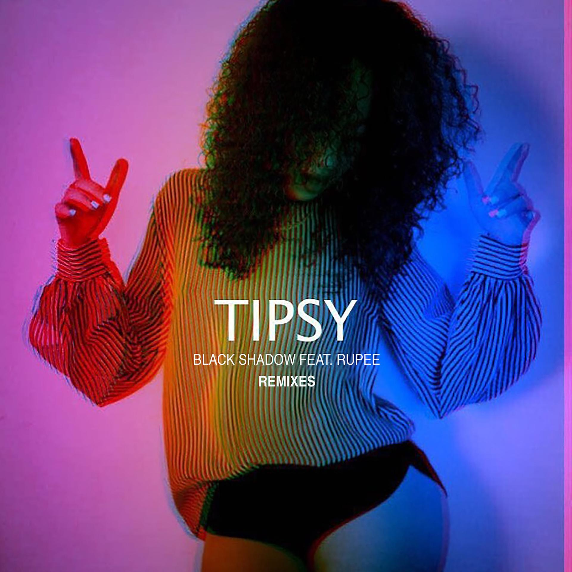 Tipsy bonus track miss. Tipsy. Tipsy Wanuka. Tipsy стиль. Tipsy Music.