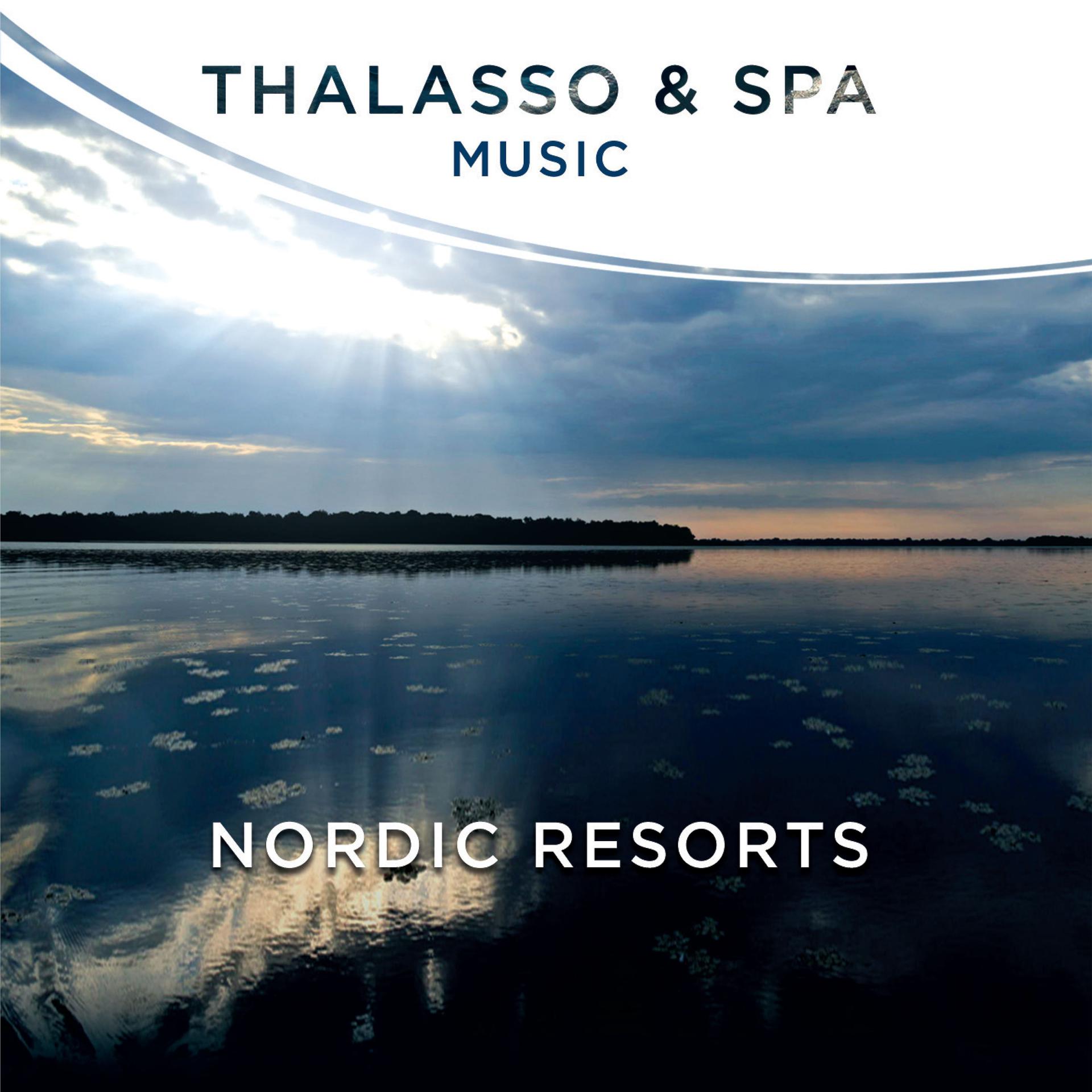 Постер альбома Thalasso & Spa Music - Nordic Resorts