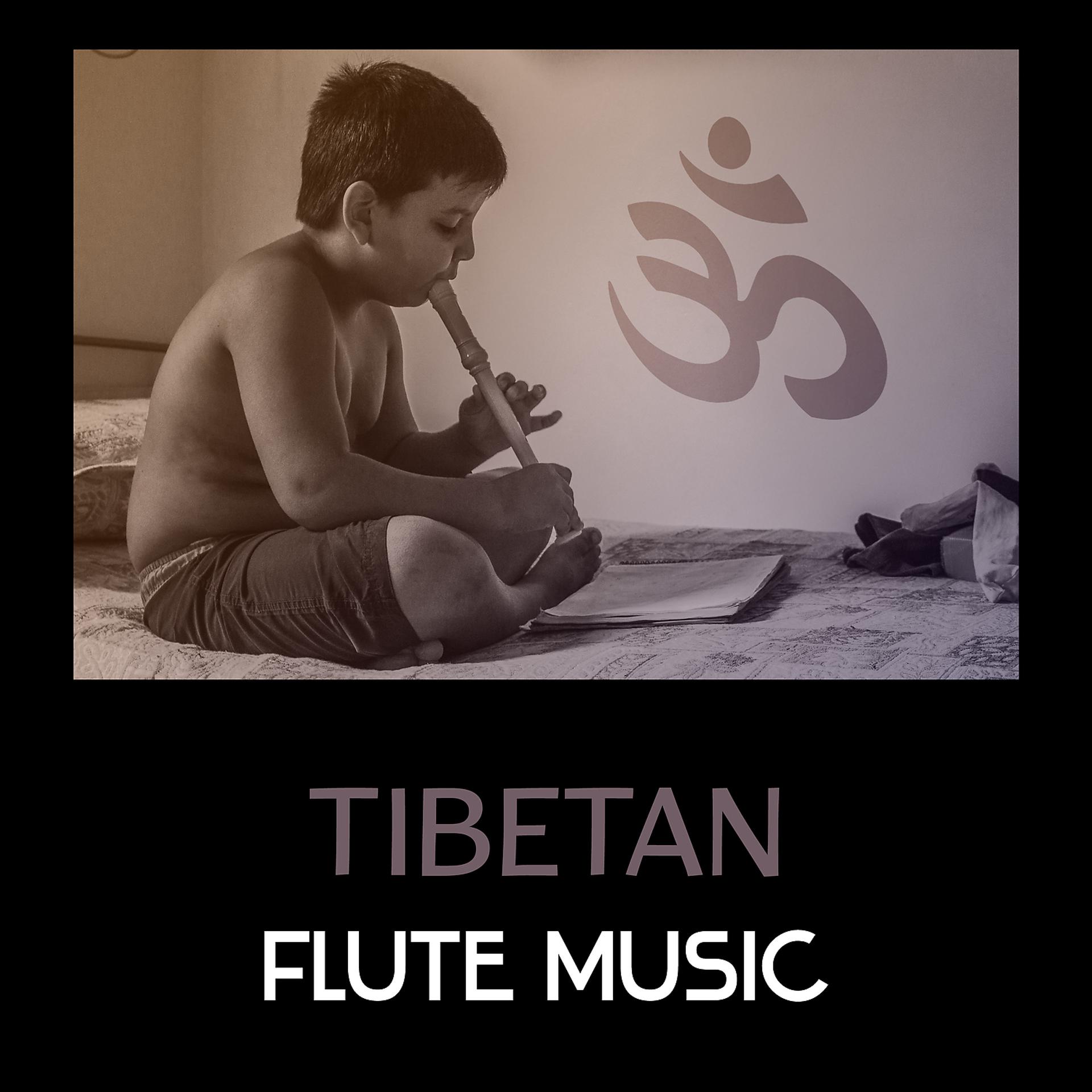 Постер альбома Tibetan Flute Music – New Age Music for Meditation, Tibetan Flute, Tibetan Meditation, Indian Flute, Kundalini Mantras, Reiki Healing