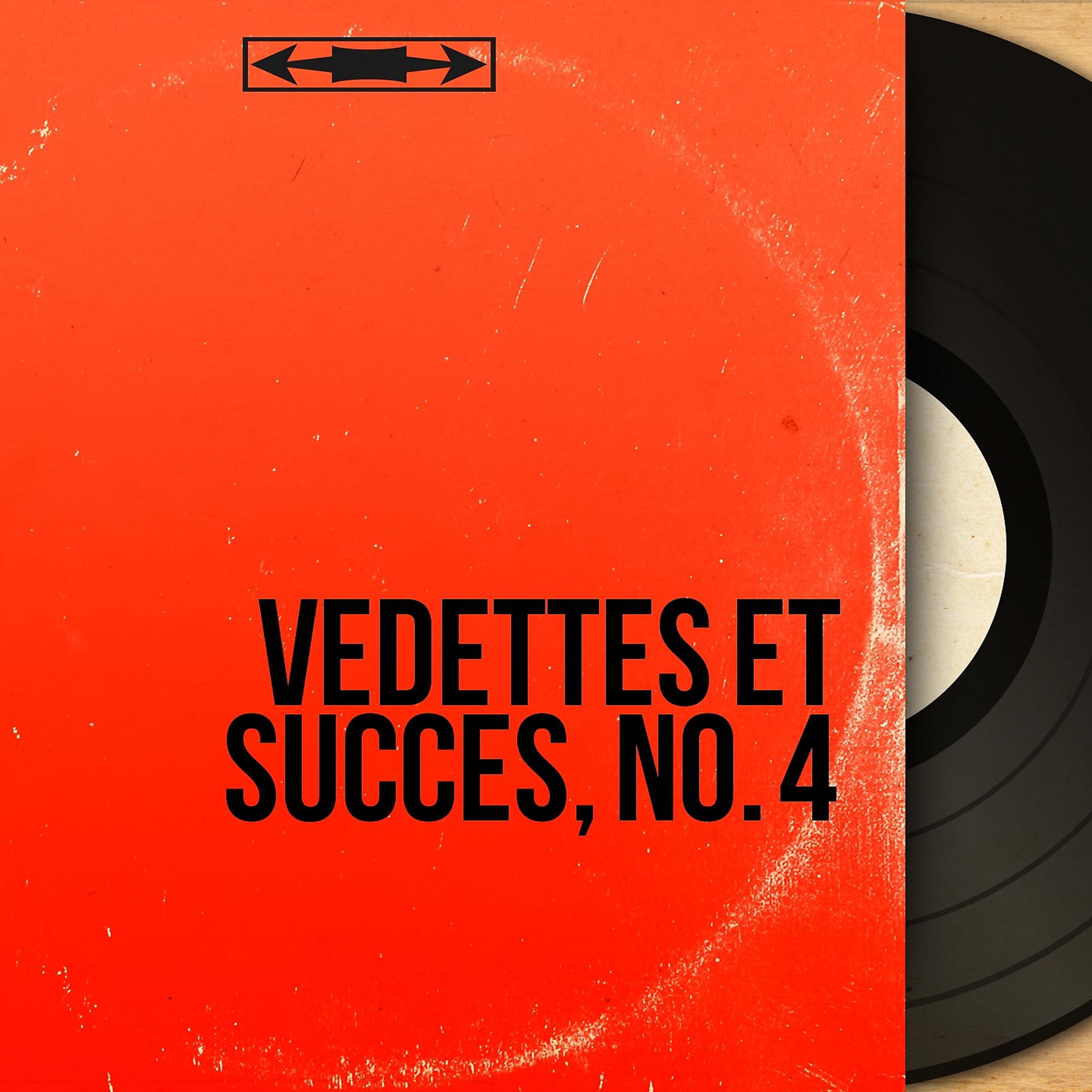 Постер альбома Vedettes et succès, no. 4