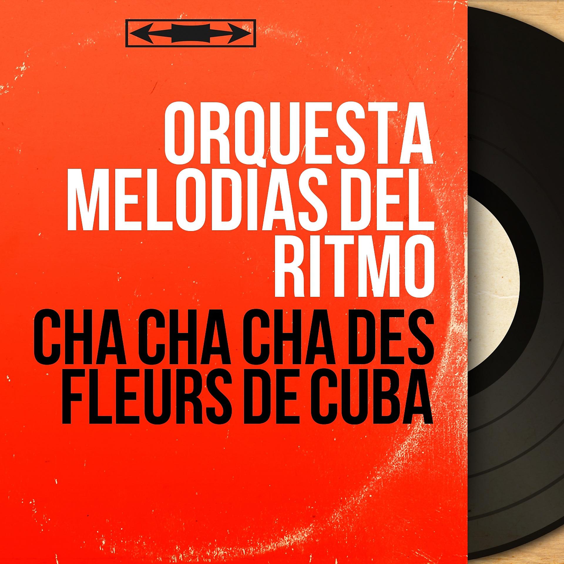 Постер альбома Cha cha cha des fleurs de Cuba