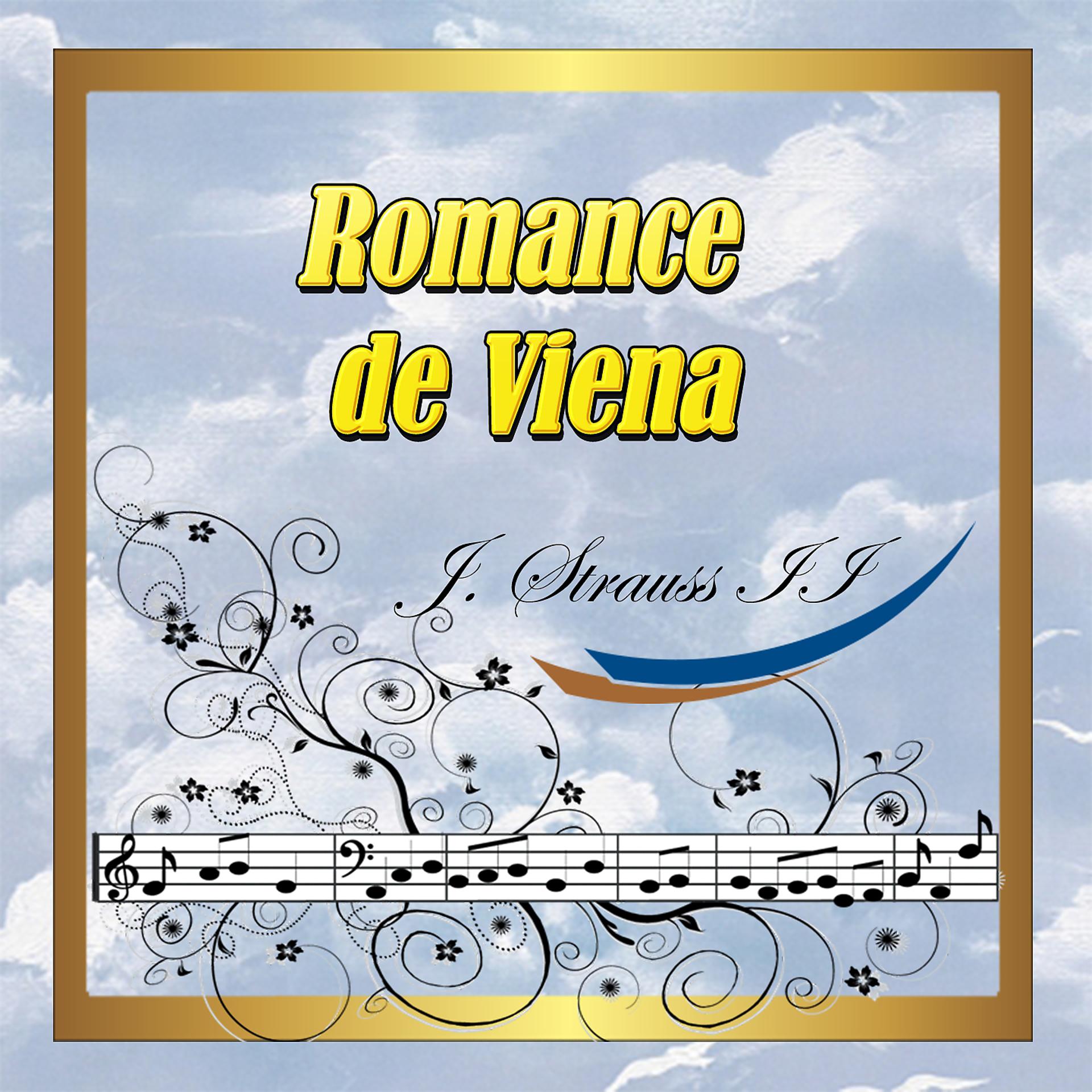 Постер альбома Romance de Viena: Johann Strauss II