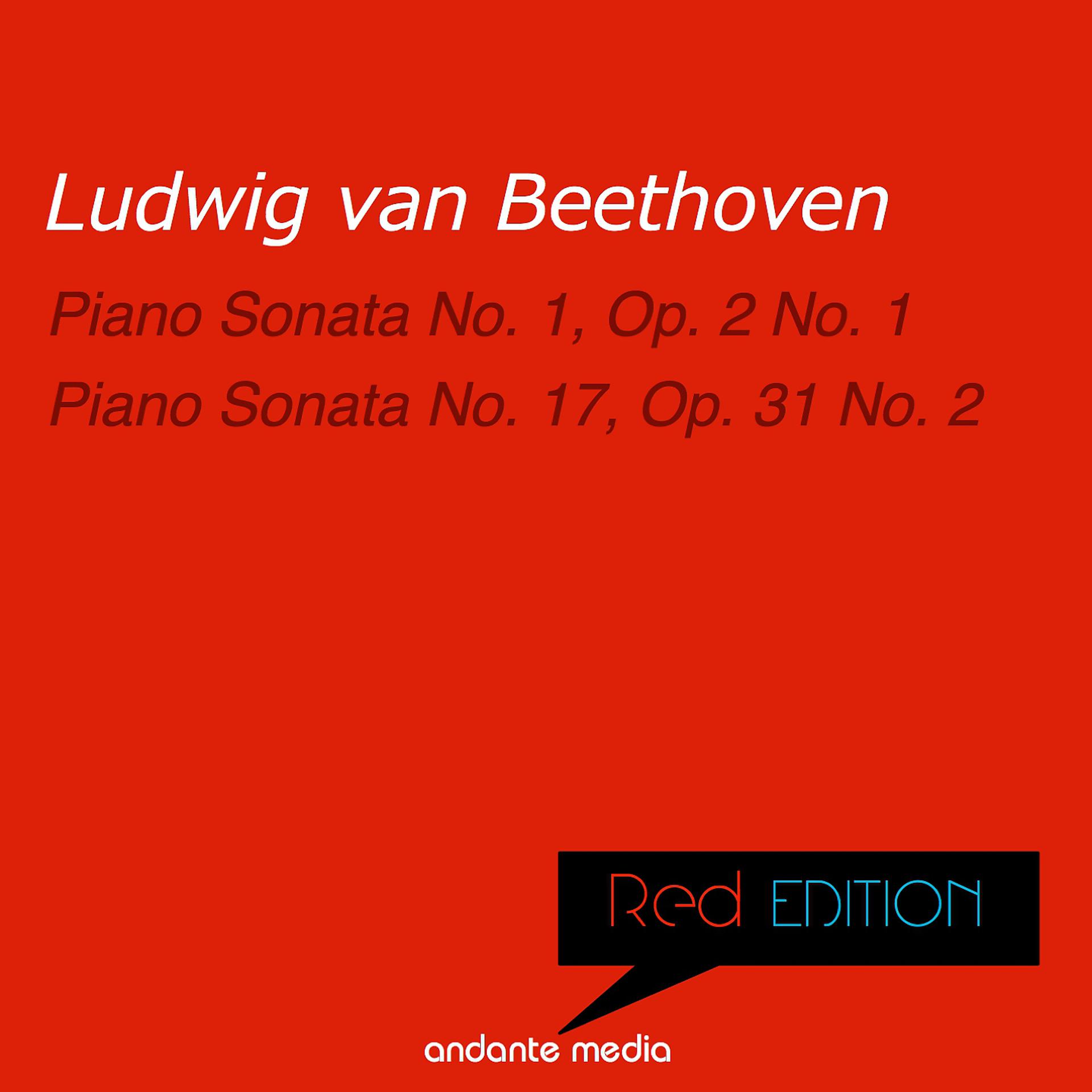 Постер альбома Red Edition - Beethoven: Piano Sonata No. 1, Op. 2 No. 1 & Piano Sonata No. 17, Op. 31 No. 2
