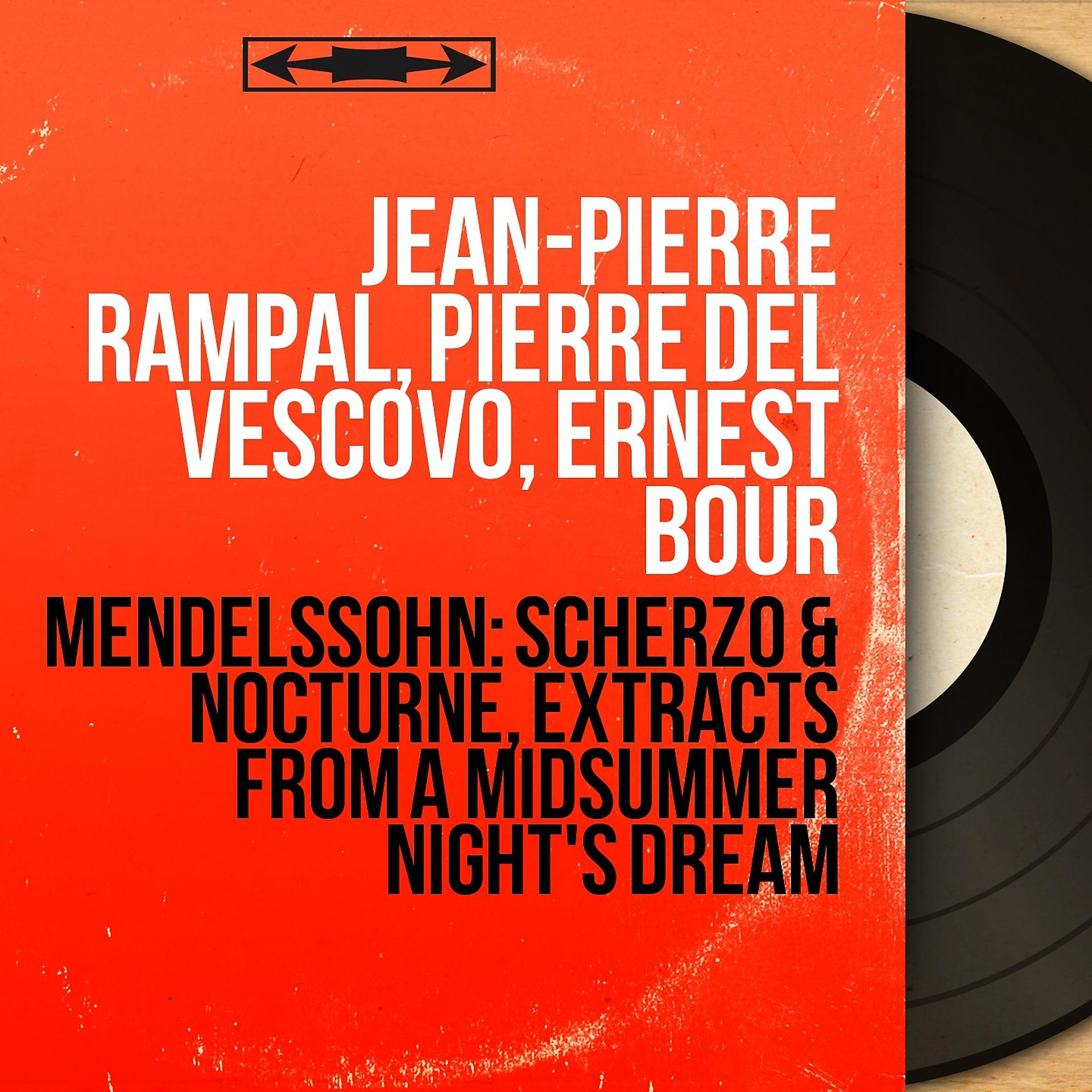 Постер альбома Mendelssohn: Scherzo & Nocturne, Extracts from A Midsummer Night's Dream