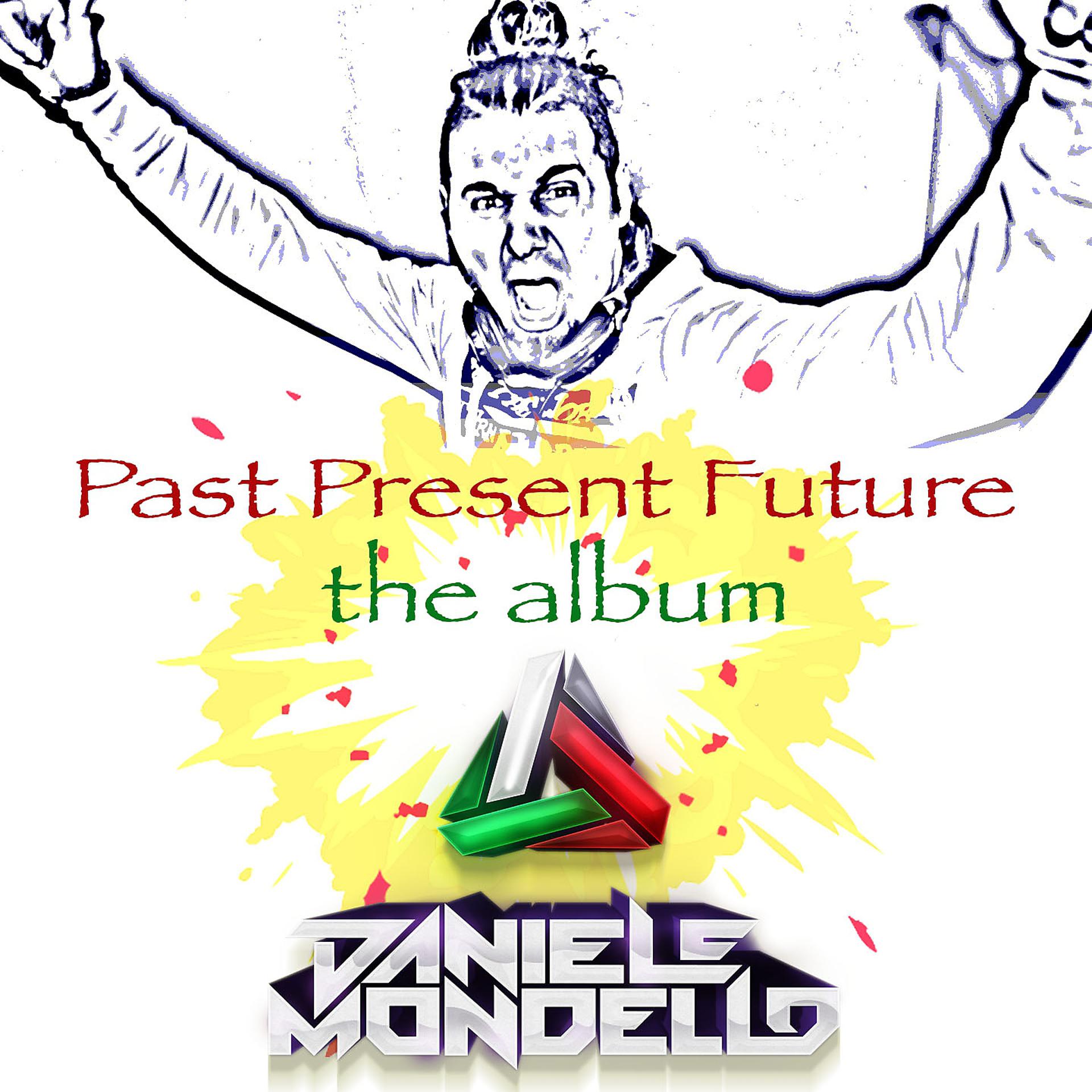 Постер альбома Past Present Future