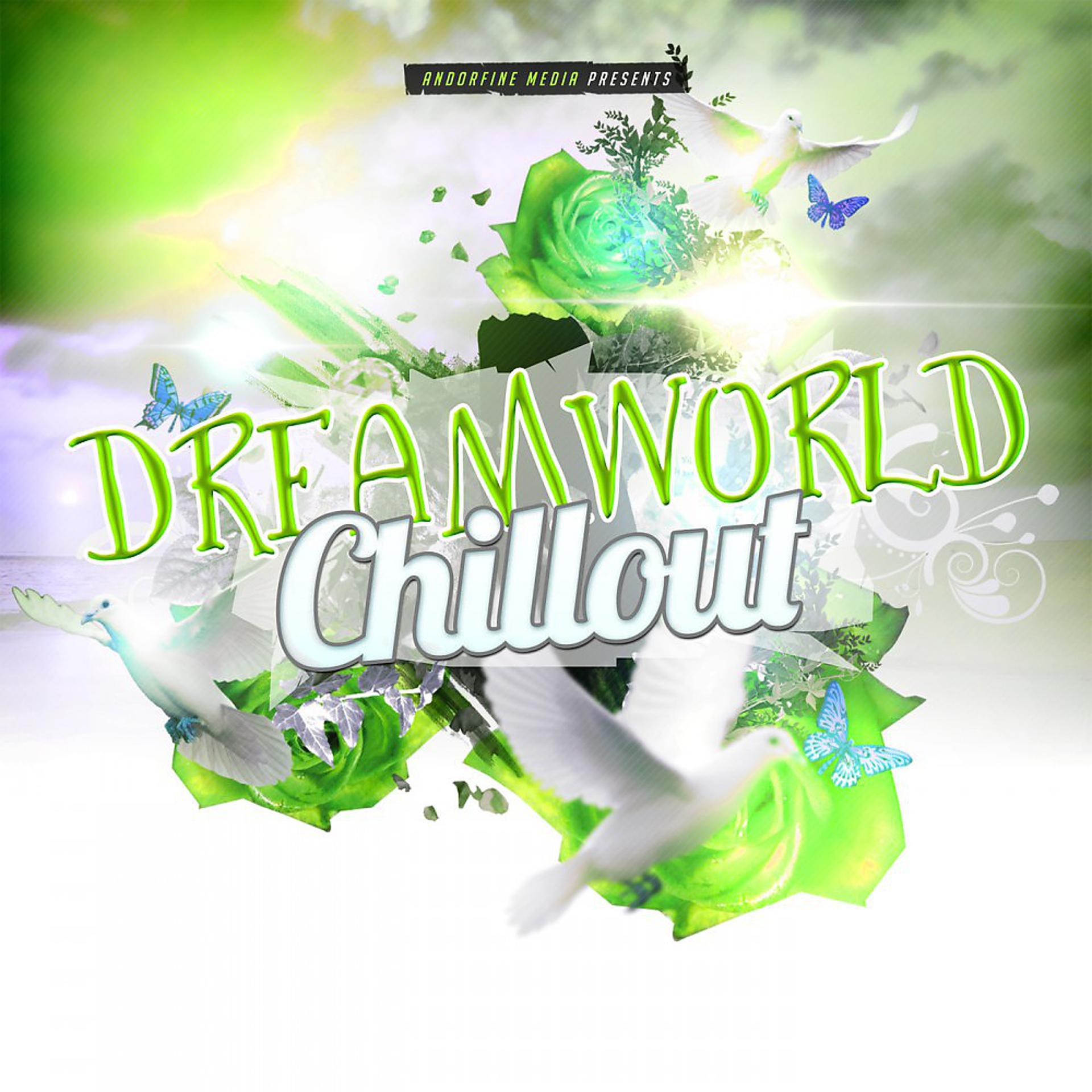 Постер альбома Dreamworld Chillout