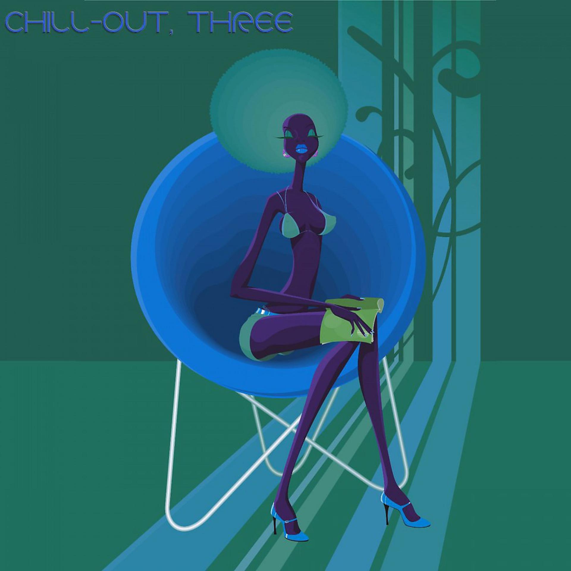 Постер альбома Chill-Out, Three (The Many Sounds of Chill Music)
