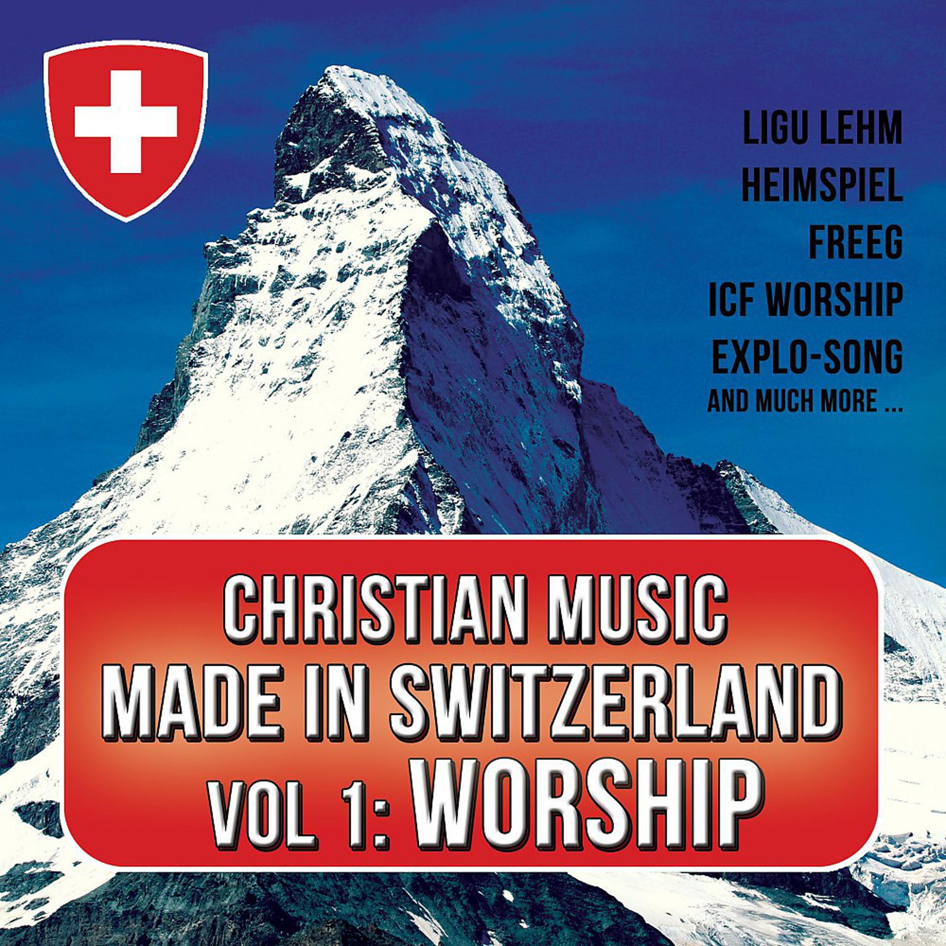 Постер альбома Christian Music Made in Switzerland, Vol. 1: Worship