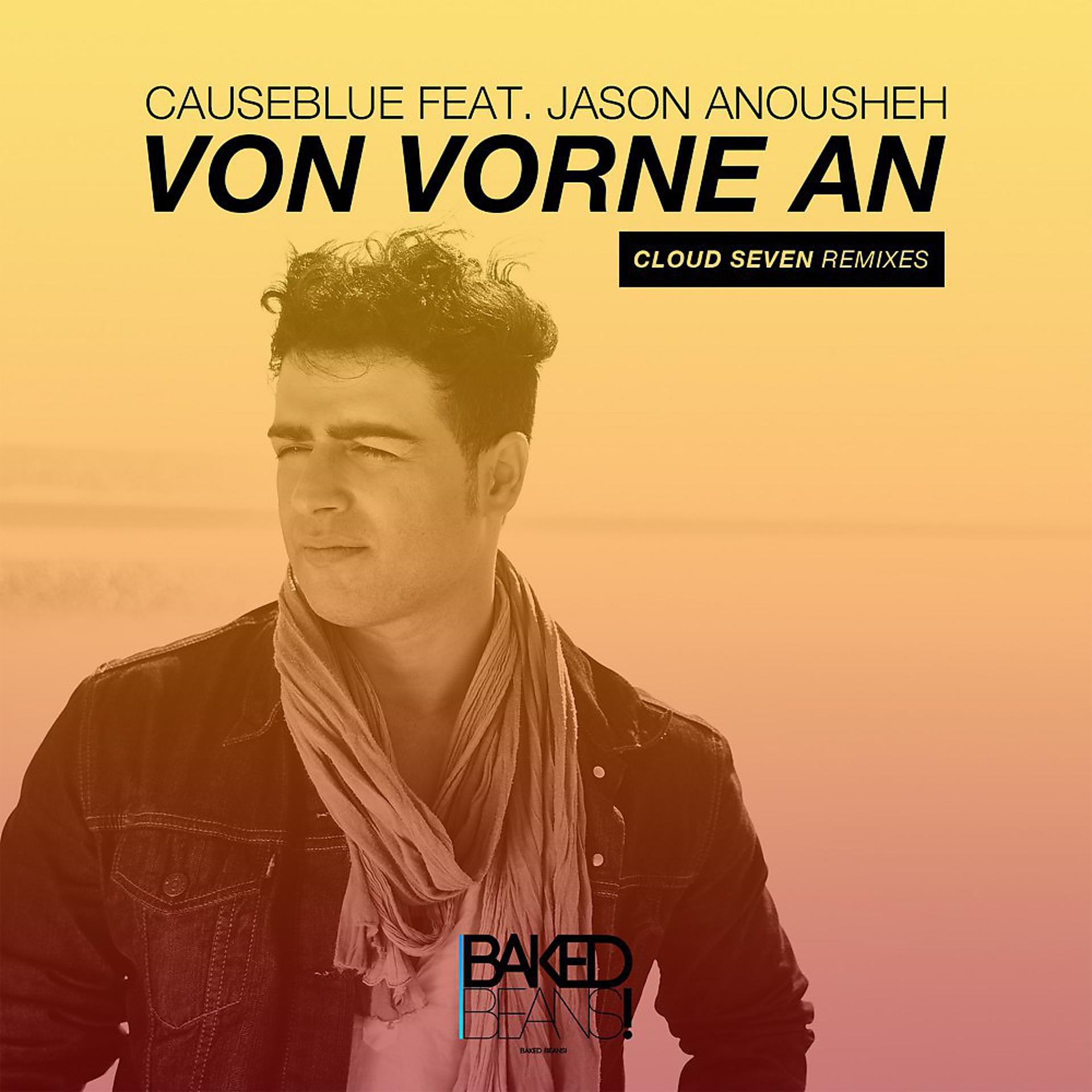 Постер альбома Von Vorne An (Cloud Seven Hands up Remixes)