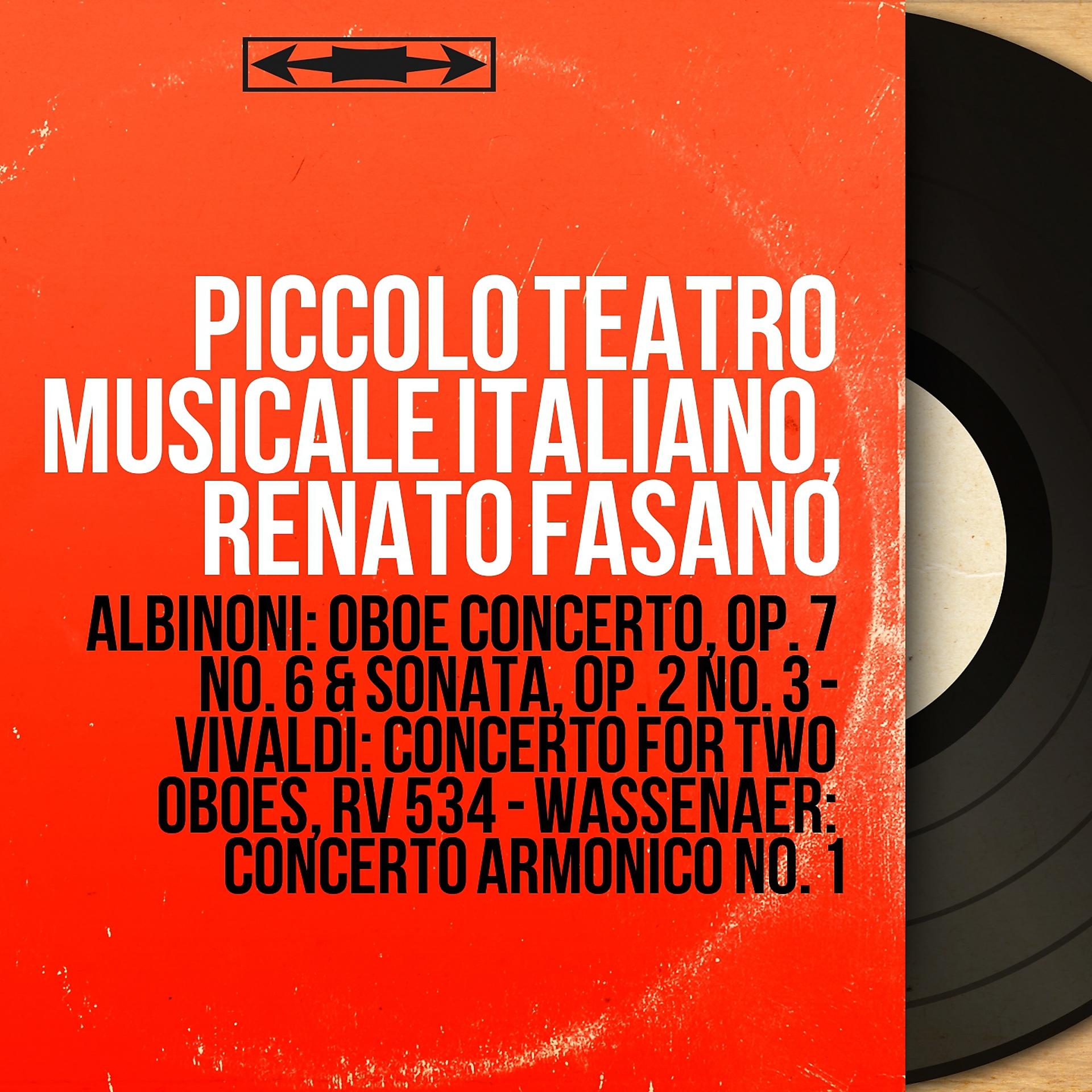 Постер альбома Albinoni: Oboe Concerto, Op. 7 No. 6 & Sonata, Op. 2 No. 3 - Vivaldi: Concerto for Two Oboes, RV 534 - Wassenaer: Concerto armonico No. 1