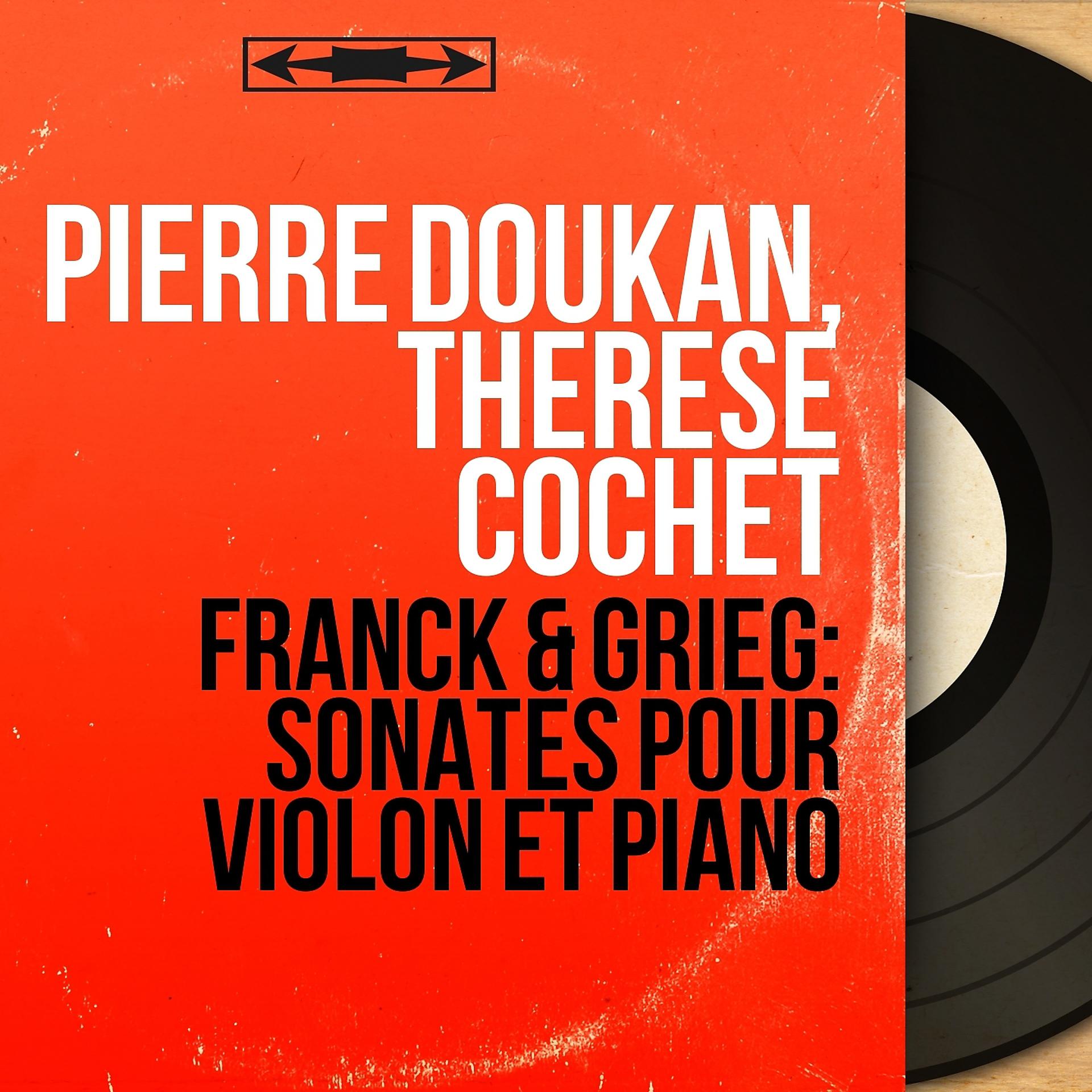 Постер альбома Franck & Grieg: Sonates pour violon et piano
