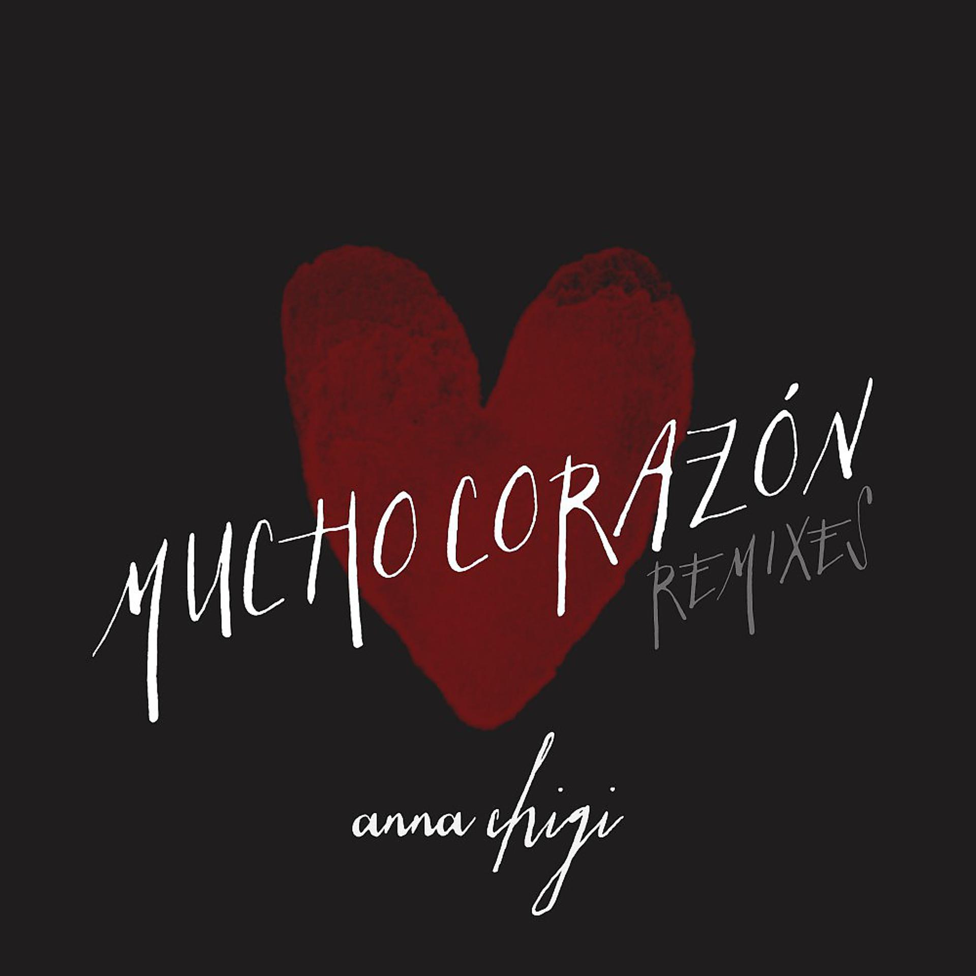 Постер альбома Mucho Corazon (Remixes)
