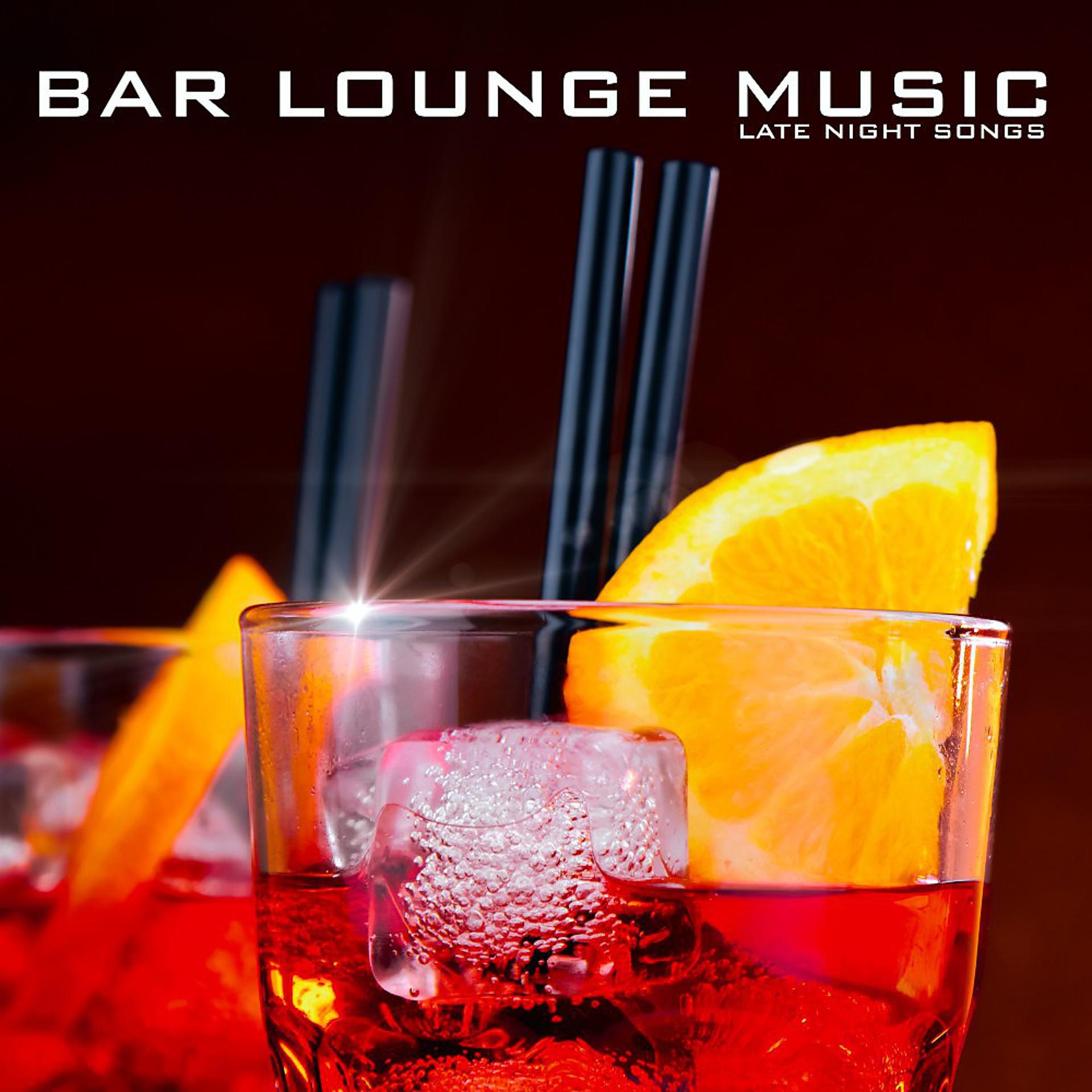 Постер альбома Bar Lounge Music: Late Night Songs