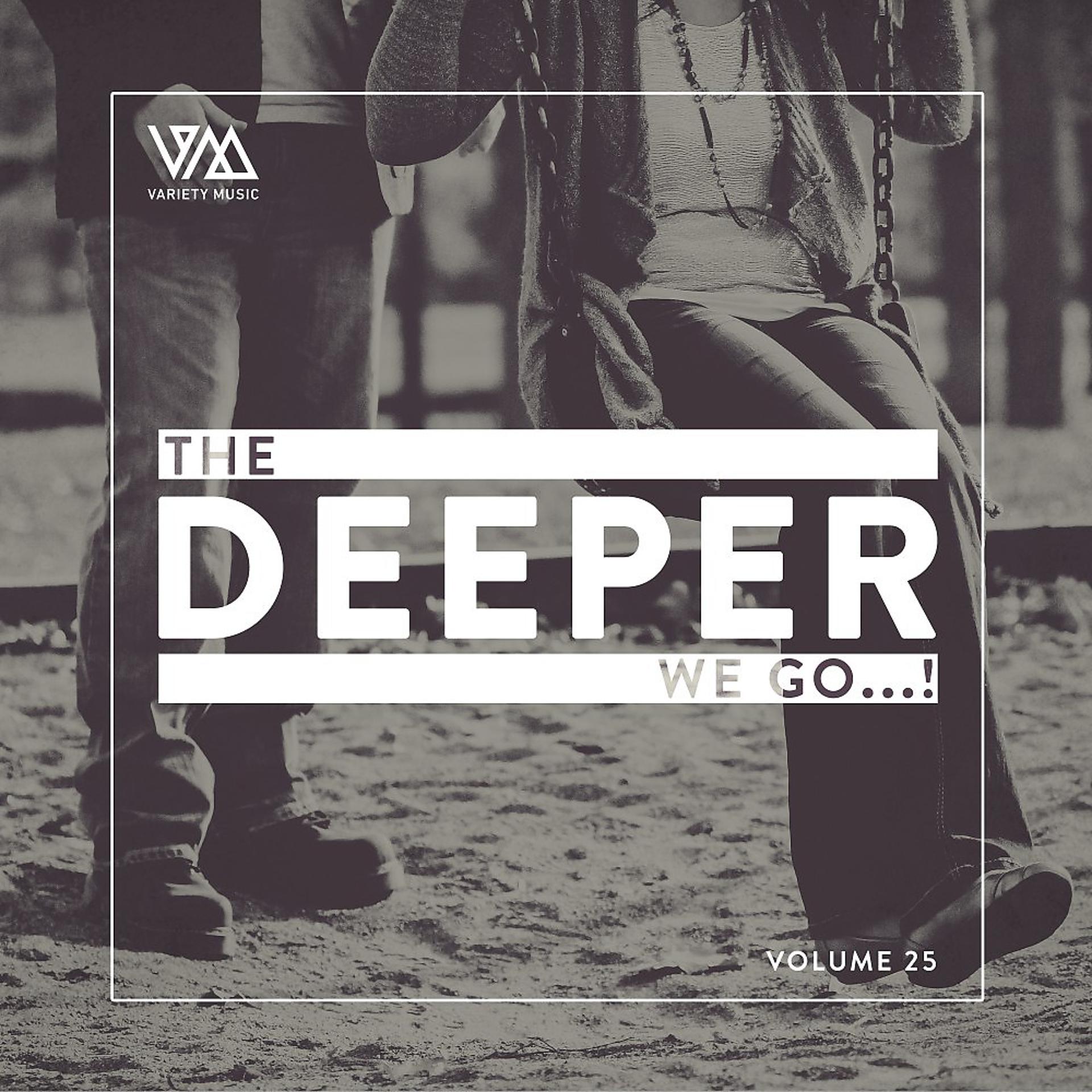 Постер альбома The Deeper We Go...!, Vol. 25