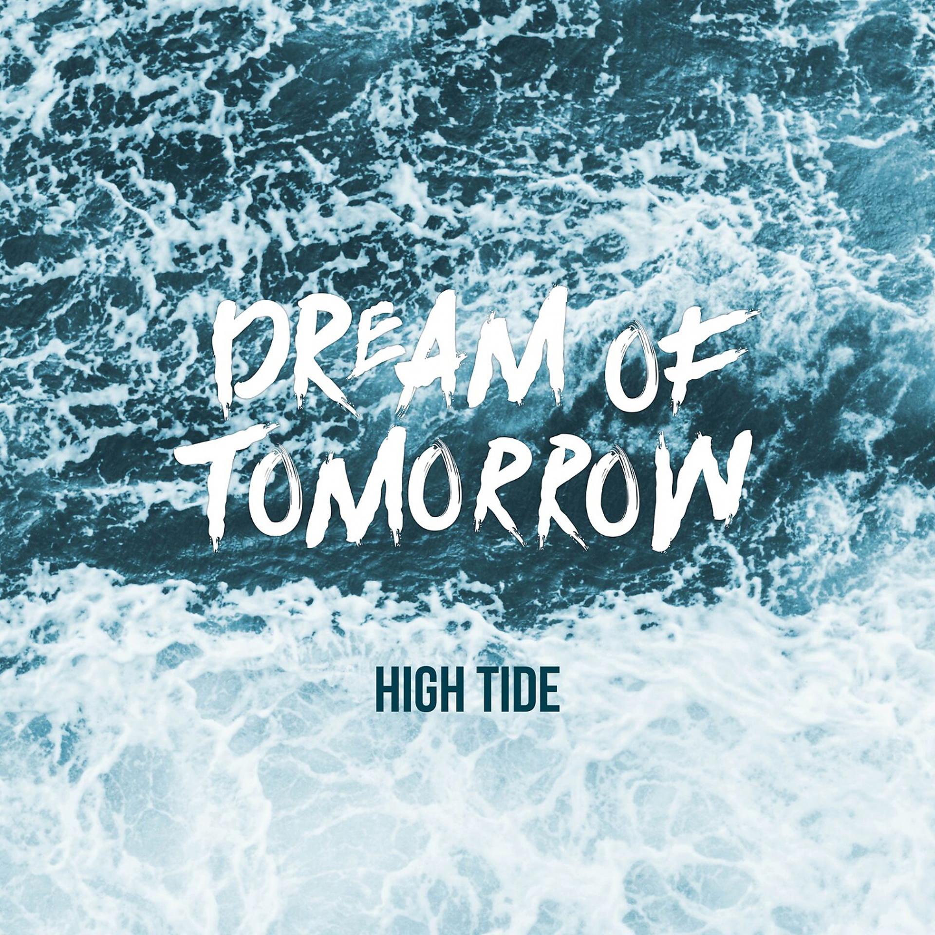 Постер альбома Dream of Tomorrow