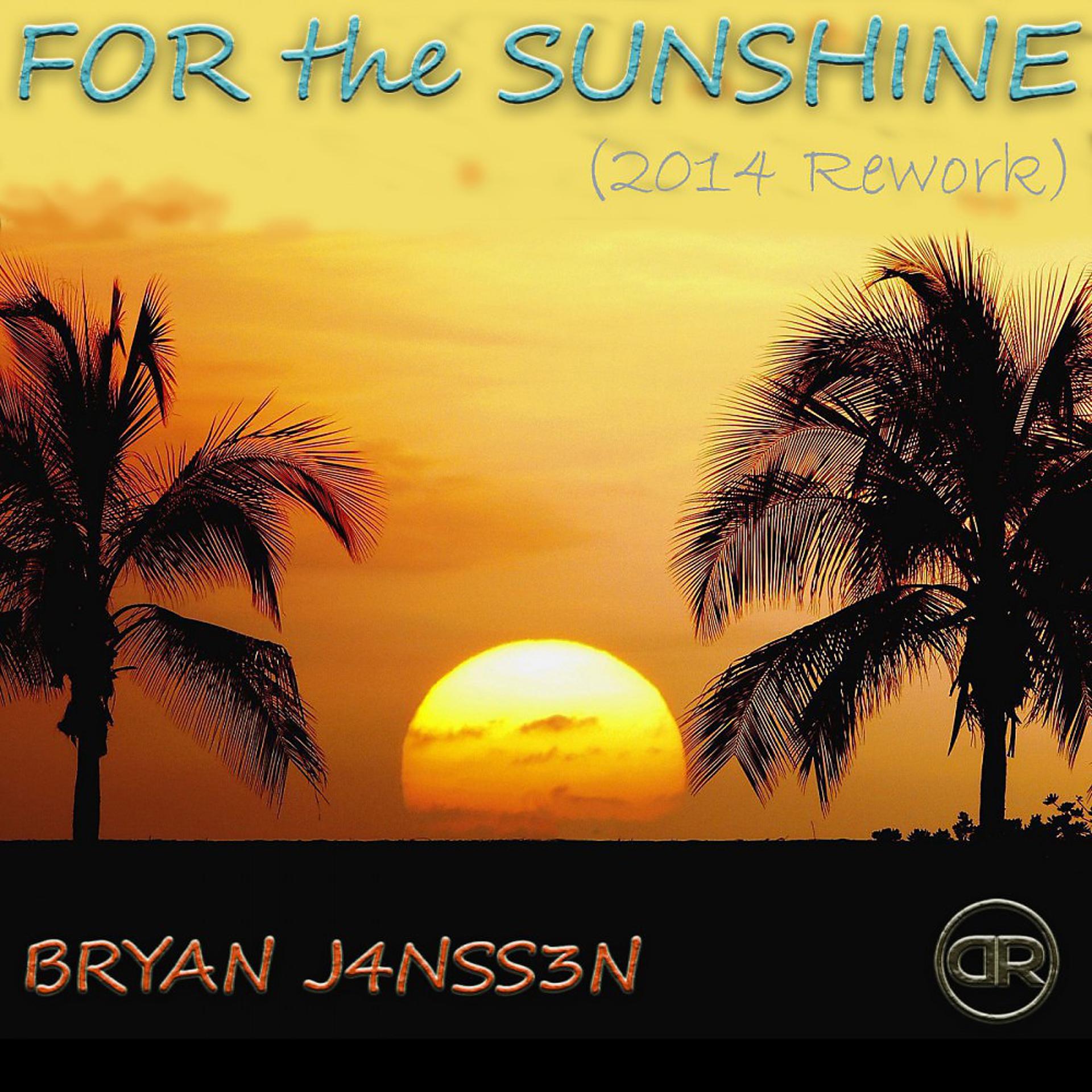 Постер альбома For the Sunshine (2014 Rework)
