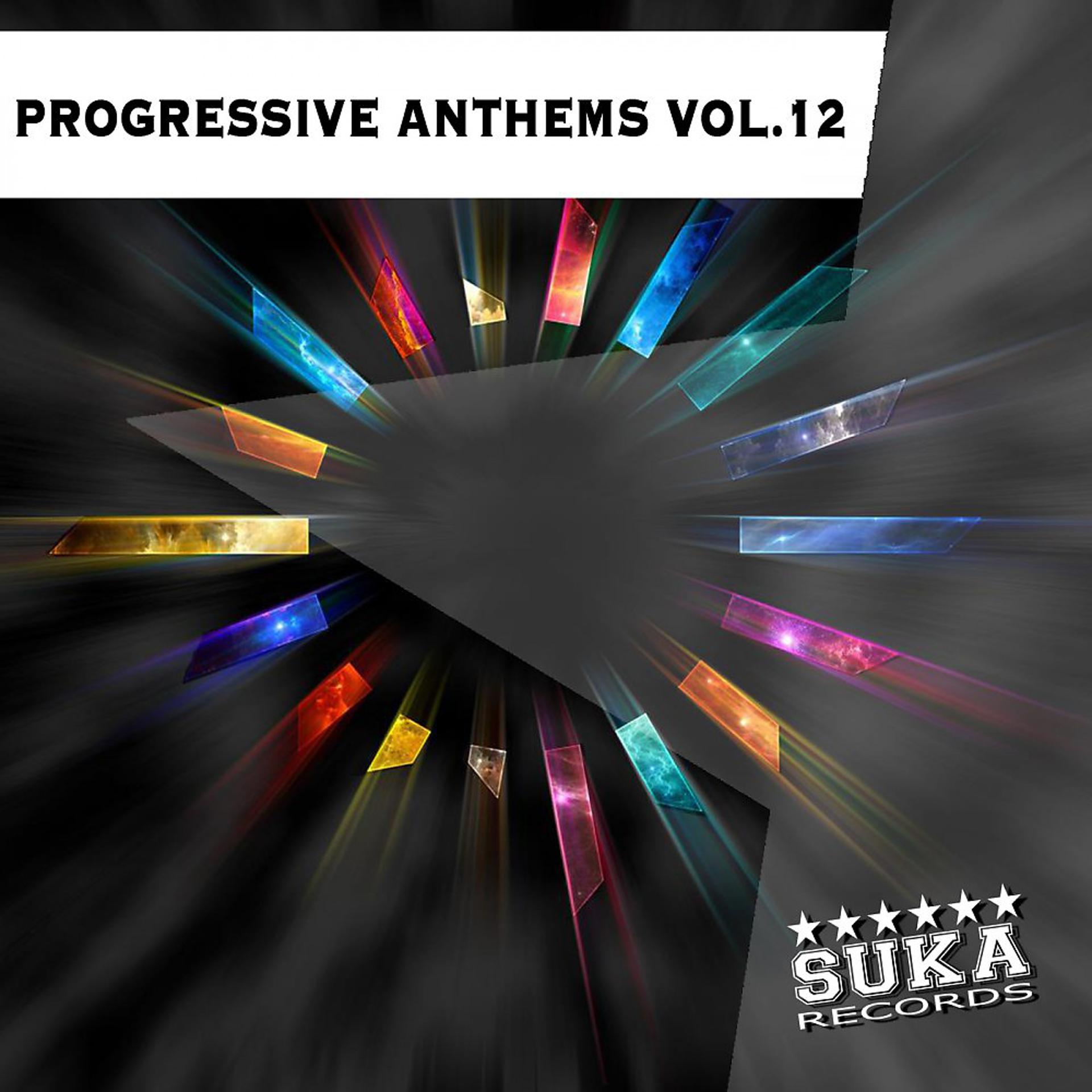 Постер альбома Progressive Anthems, Vol. 12