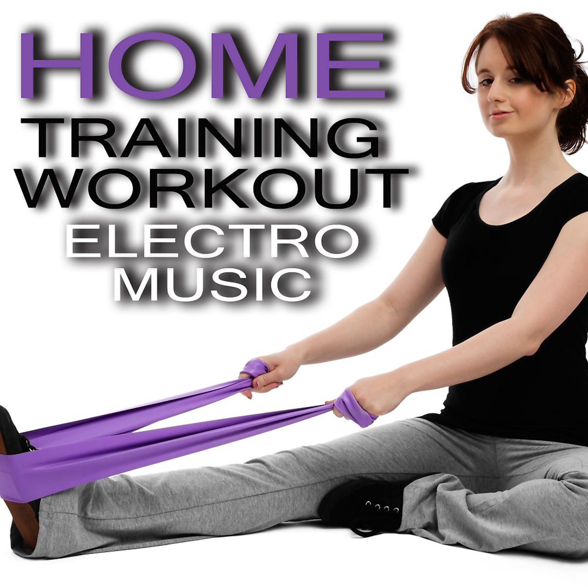 Постер альбома Home Training Workout Electro Music
