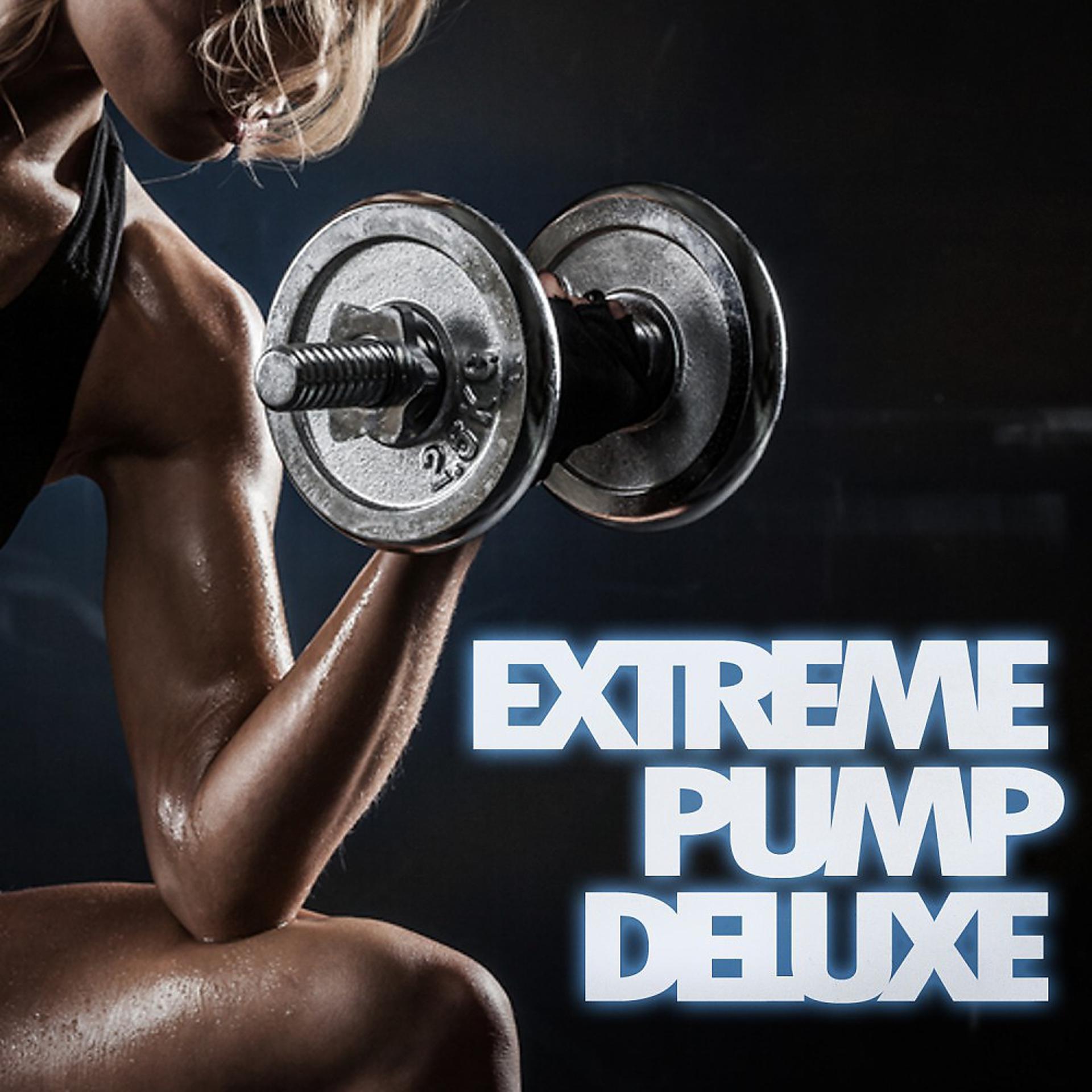 Постер альбома Extreme Pump Deluxe
