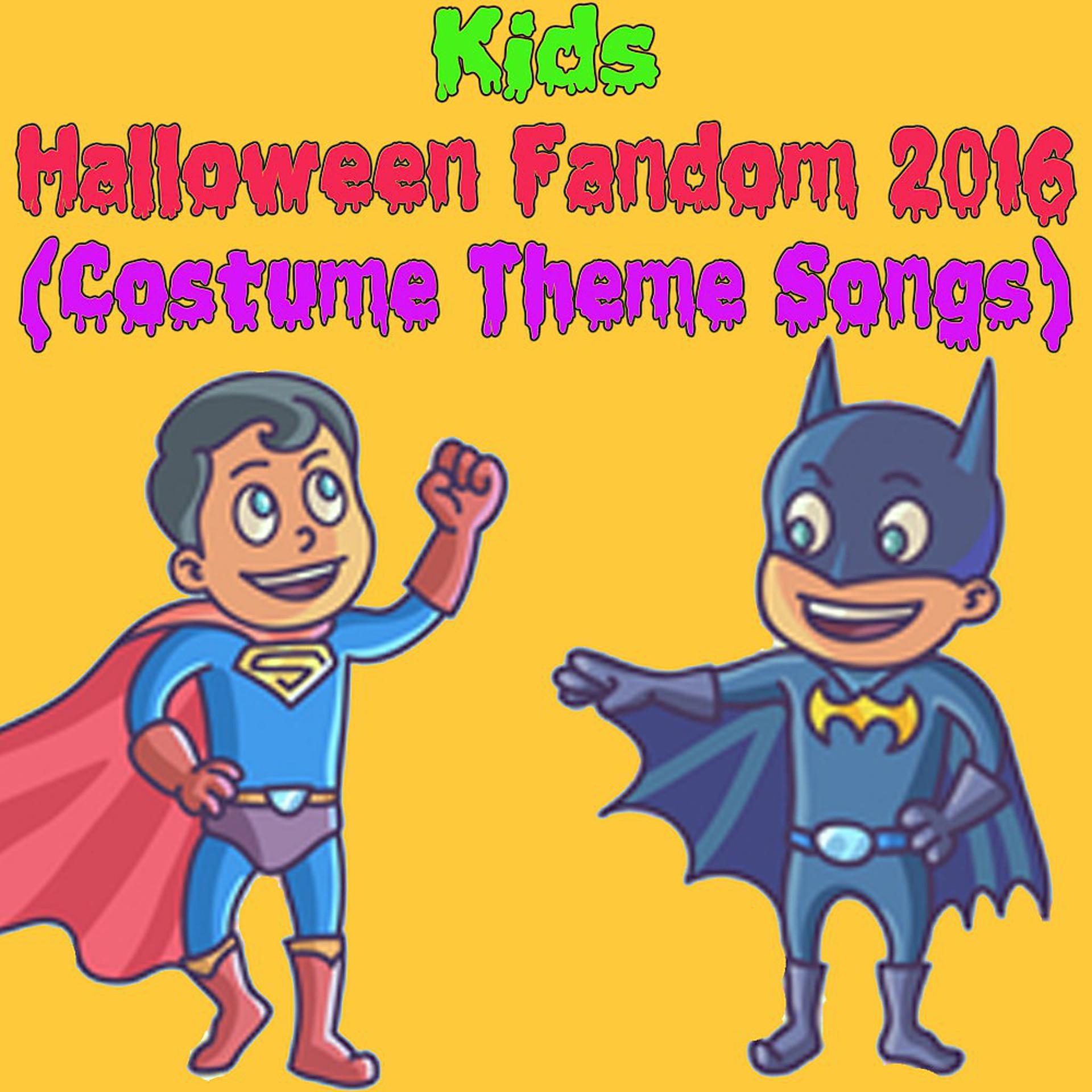 Постер альбома Kids Halloween Fandom 2016 (Costume Theme Songs)